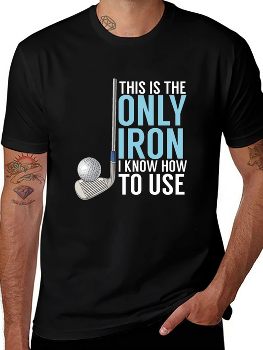 Golf Iron T-Shirt - Humorous Golfer Tee