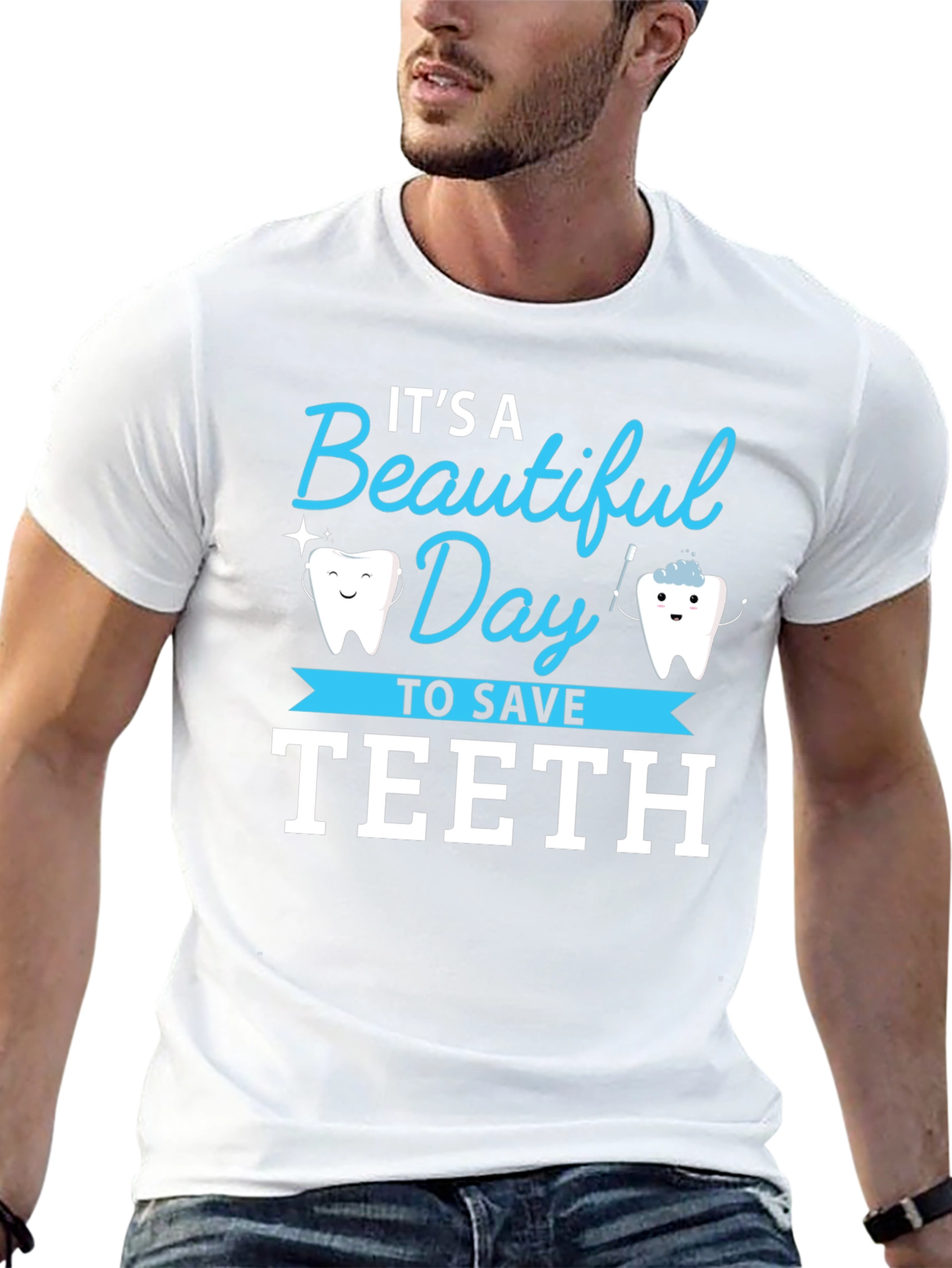 Its a Beautiful Day to Save Teeth T-Shirt