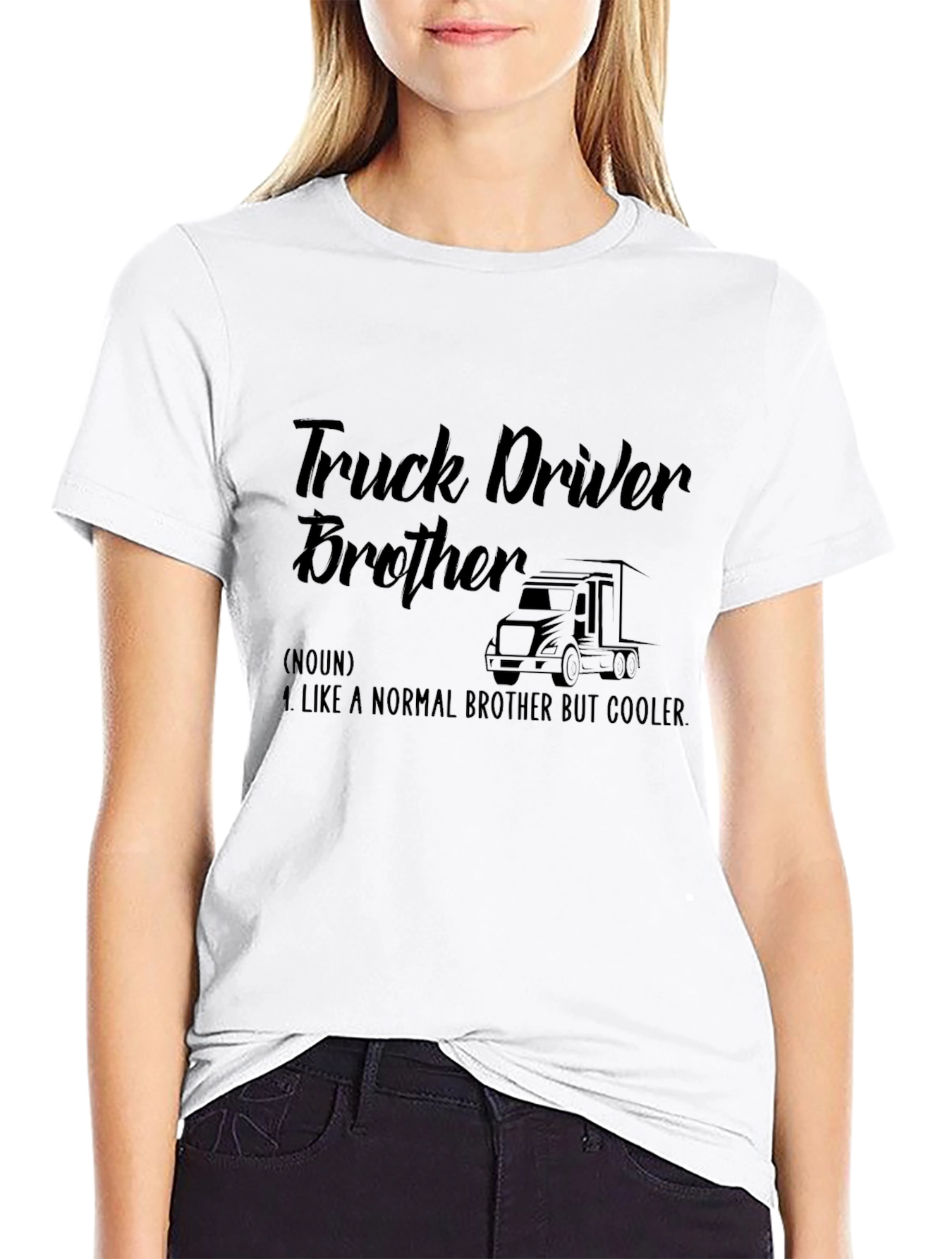 Truck Driver Brother T-Shirt - Cool Brother Gift