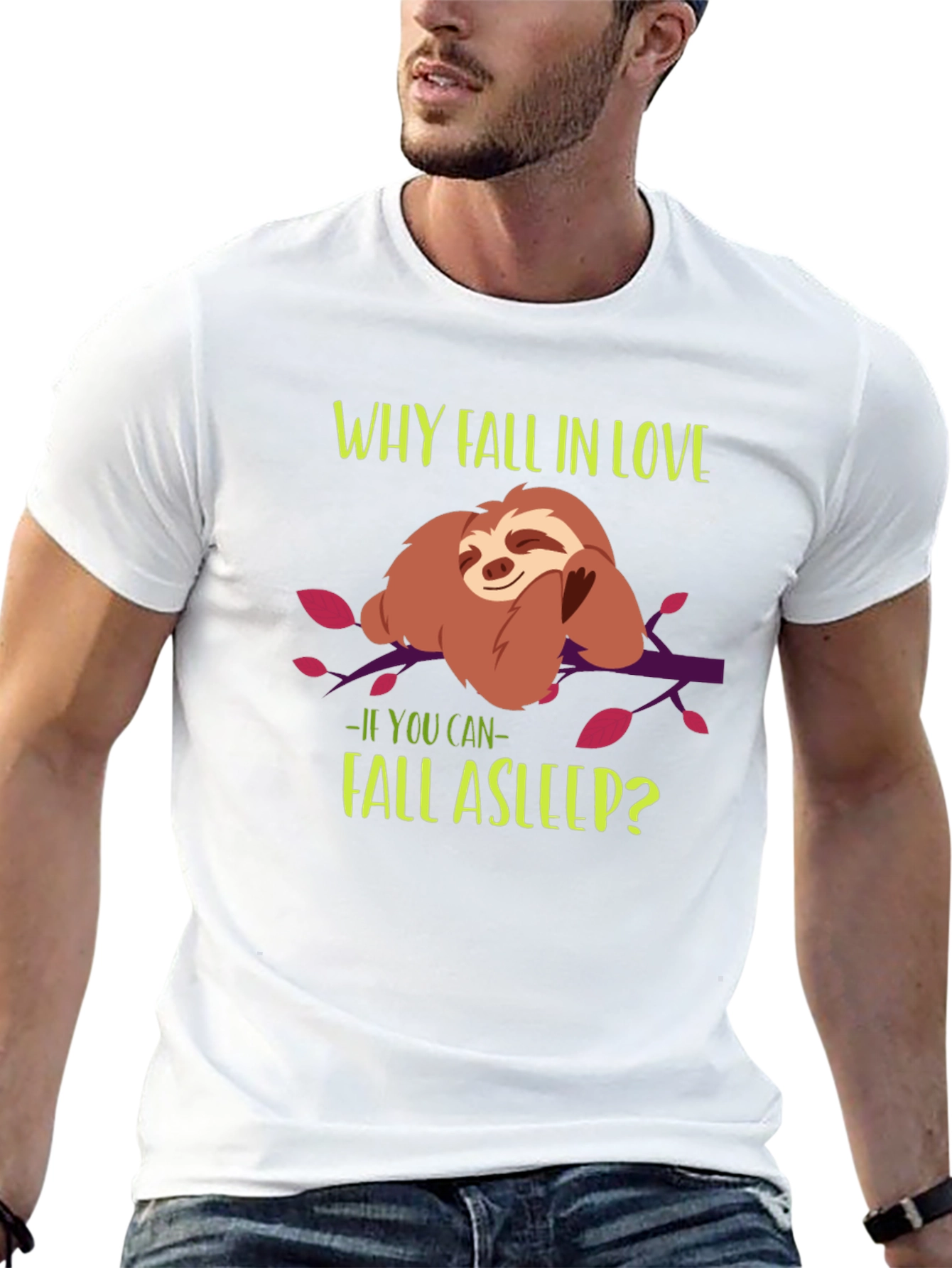 Funny Sloth T-Shirt - Why Fall in Love?