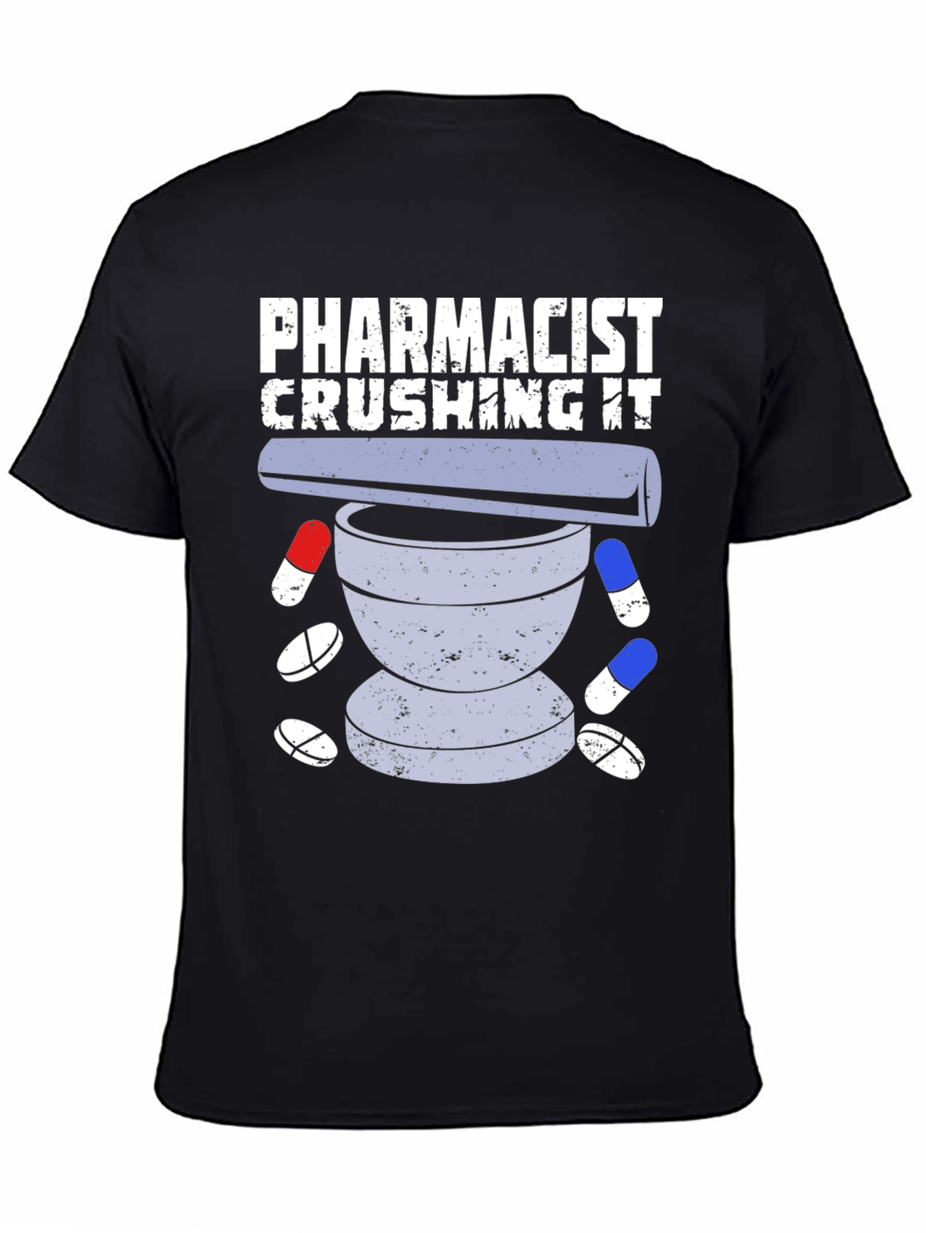 Pharmacist Crushing It T-Shirt