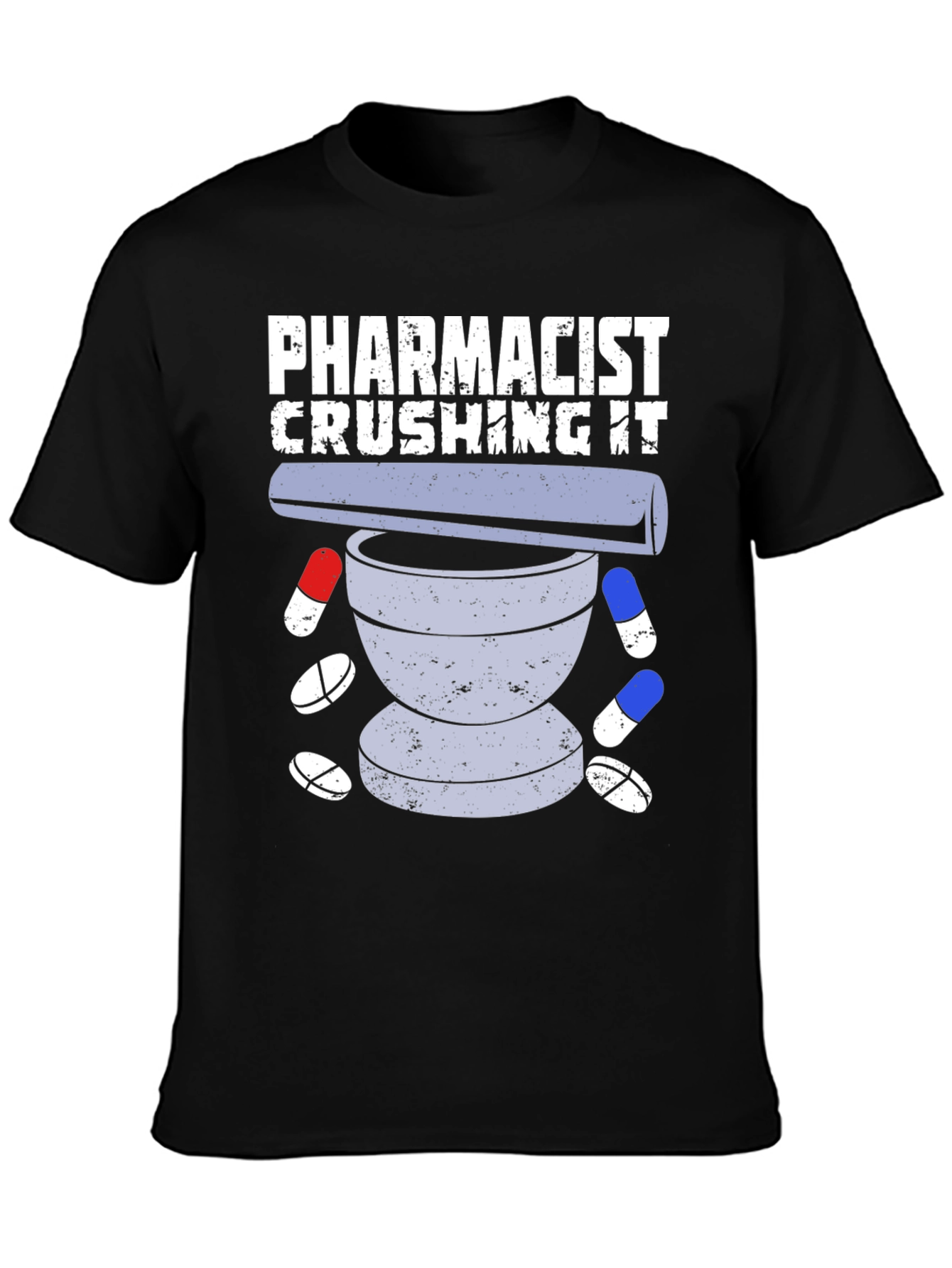 Pharmacist Crushing It T-Shirt