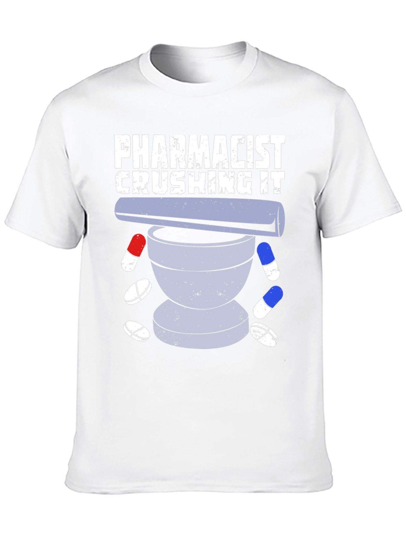 Pharmacist Crushing It T-Shirt