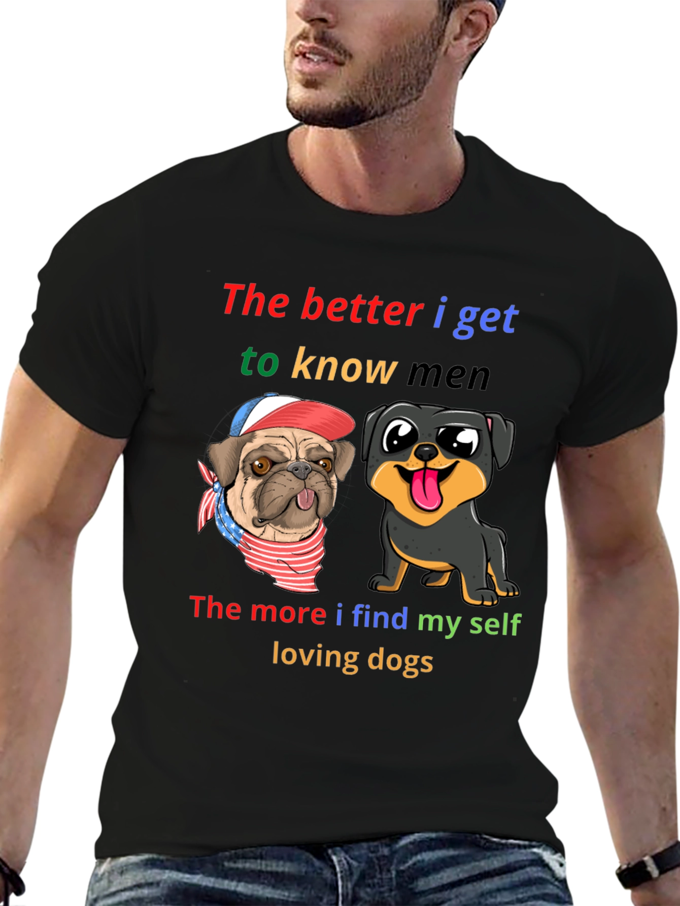Dog Lover T-Shirt: Better I Know Men Loving Dogs