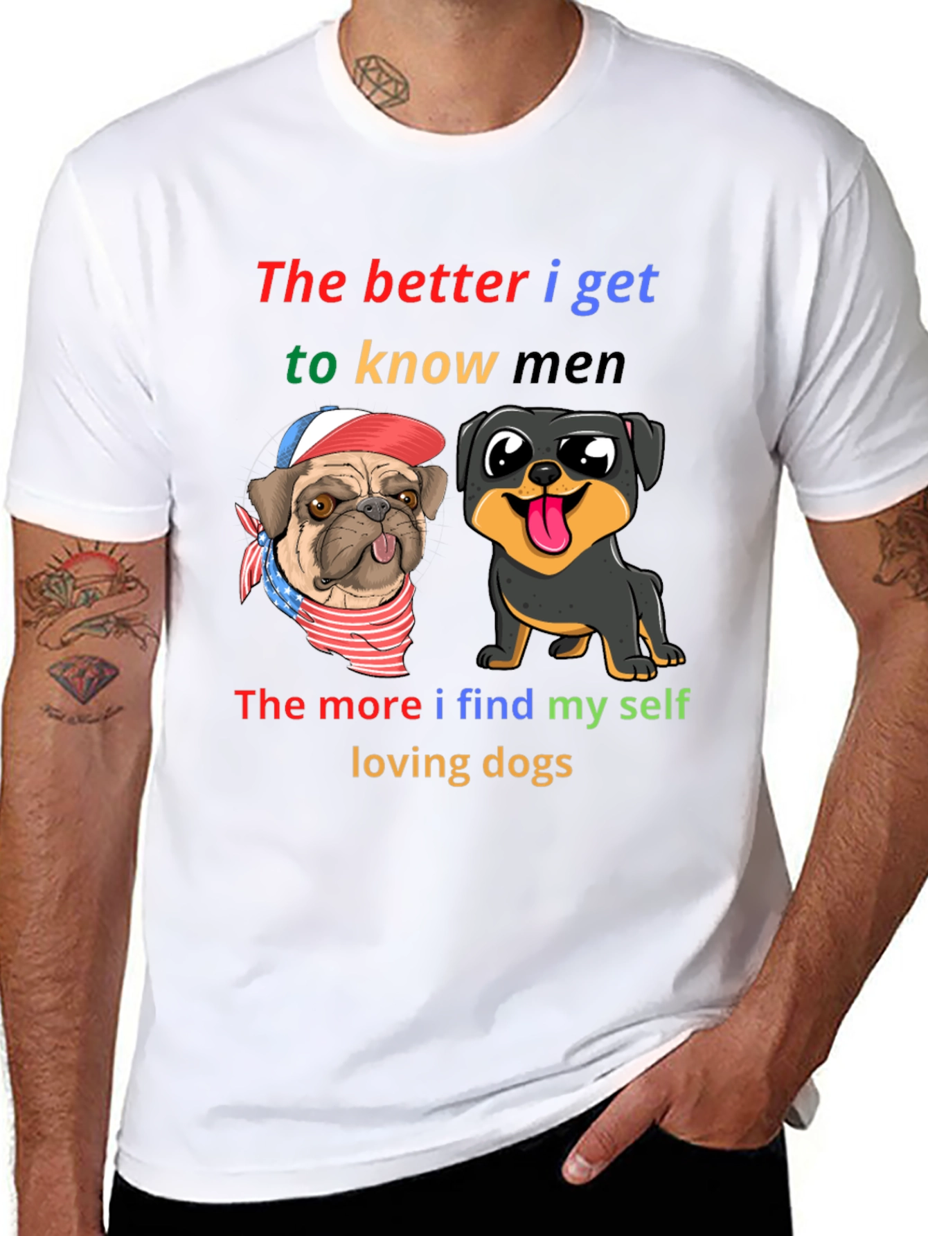 Dog Lover T-Shirt: Better I Know Men Loving Dogs
