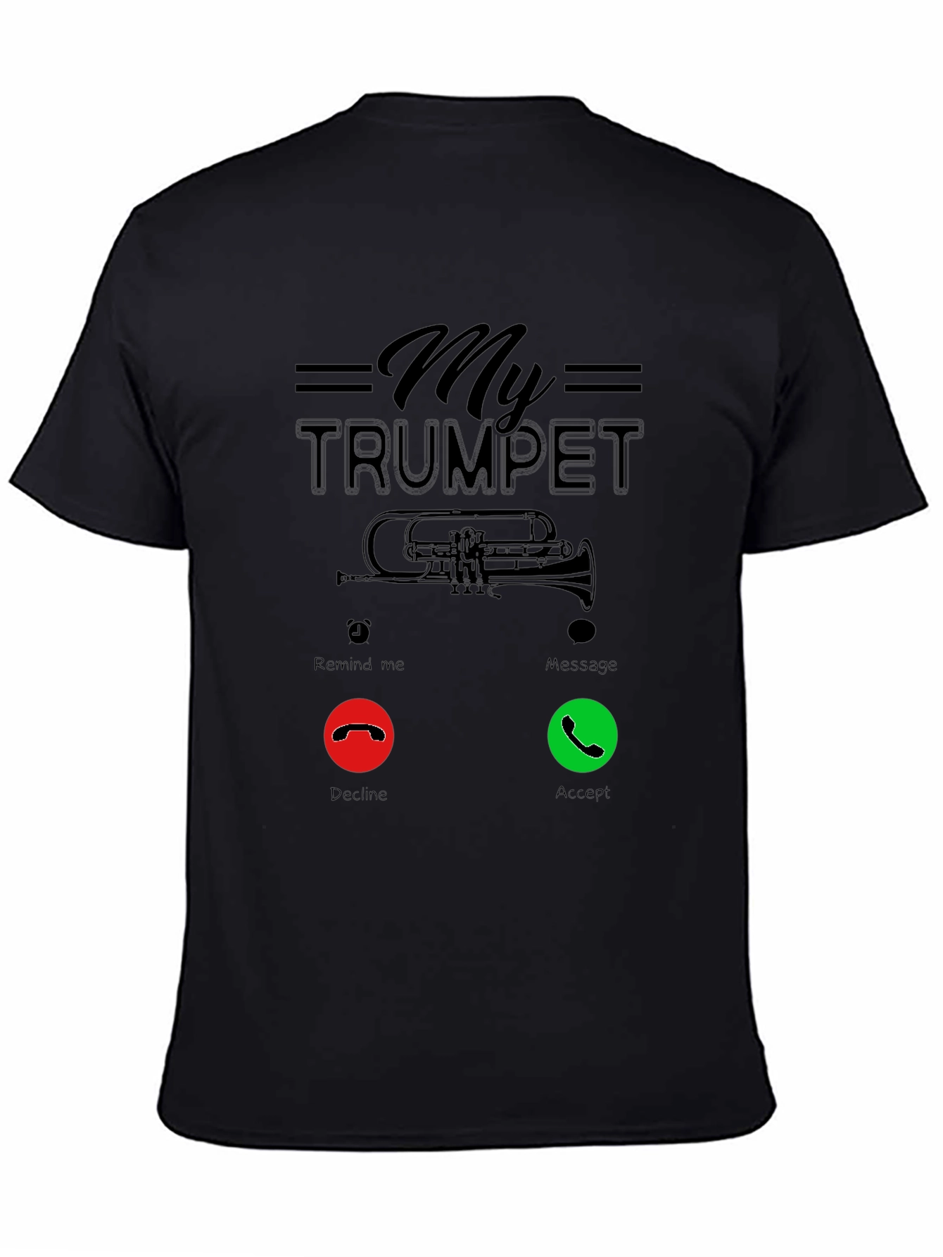 My Trumpet Calling Funny Music T-Shirt