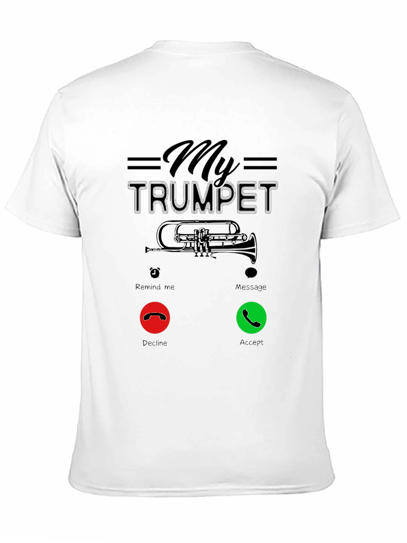 My Trumpet Calling Funny Music T-Shirt