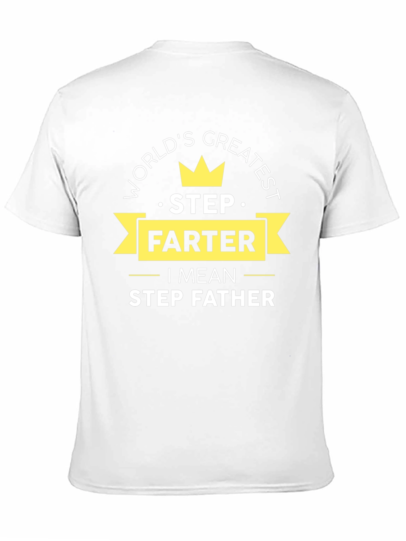 Worlds Greatest Step Farther T-Shirt