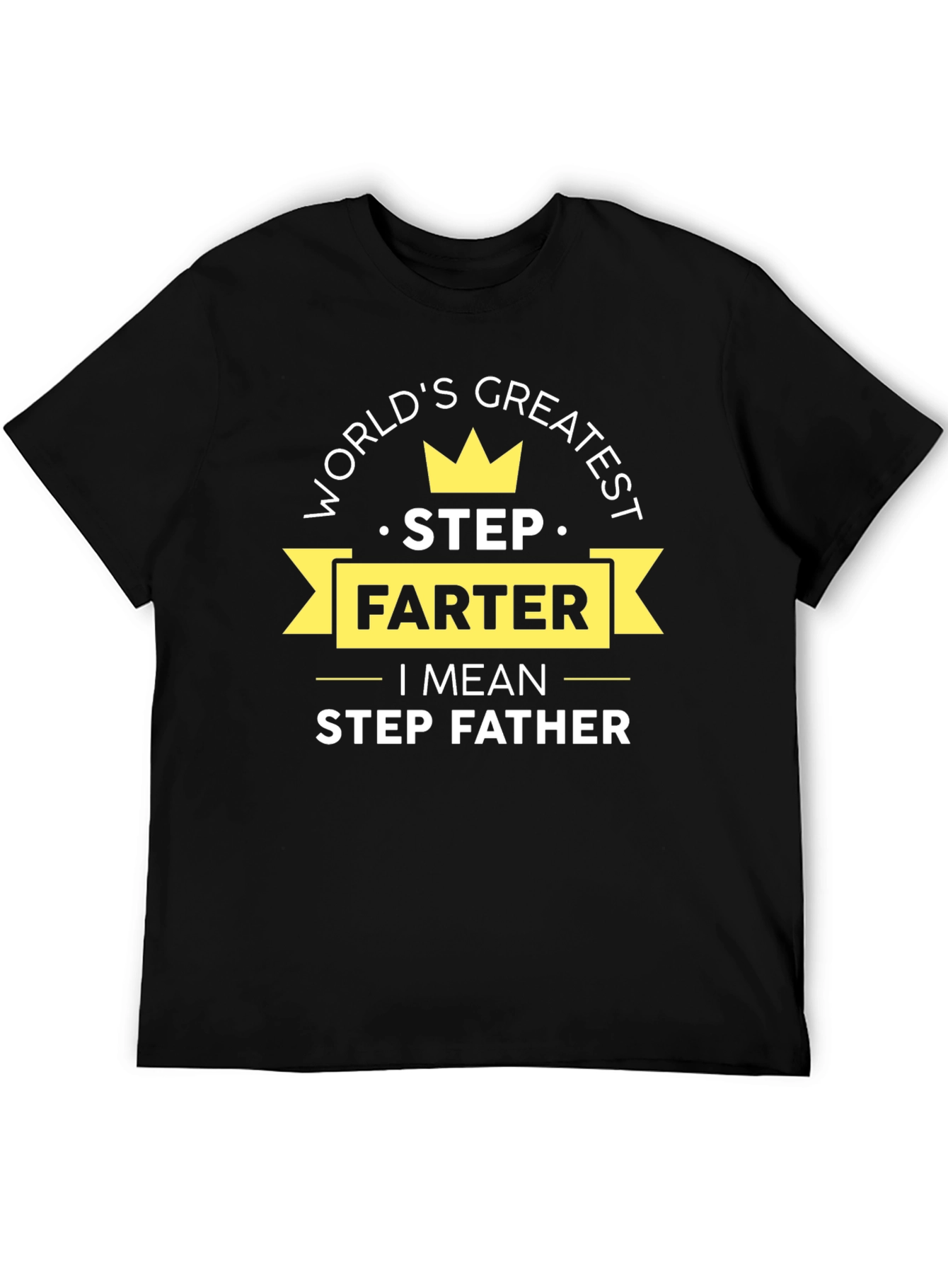 Worlds Greatest Step Farther T-Shirt