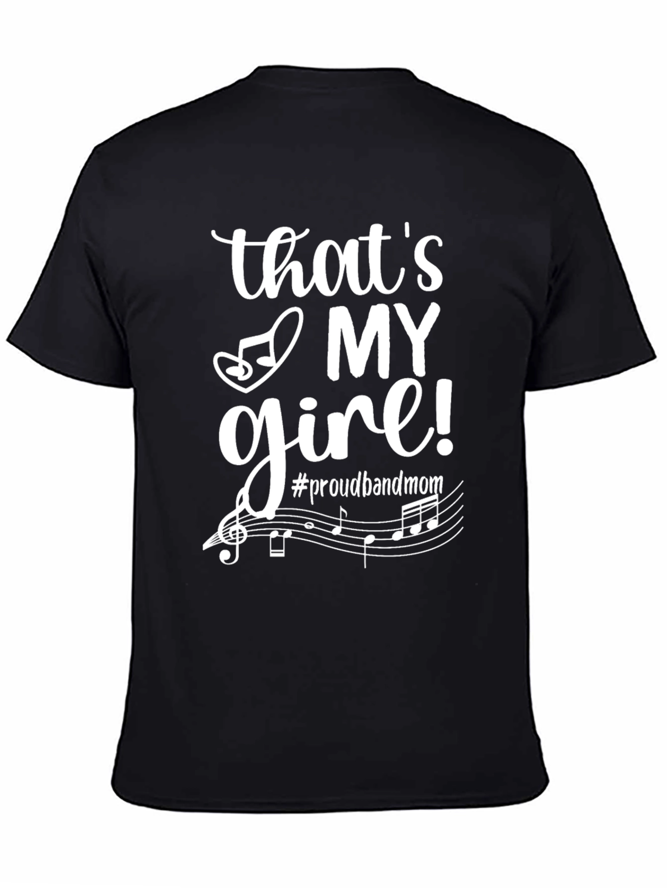 Proud Band Mom Graphic Tee - Thats My Girl!