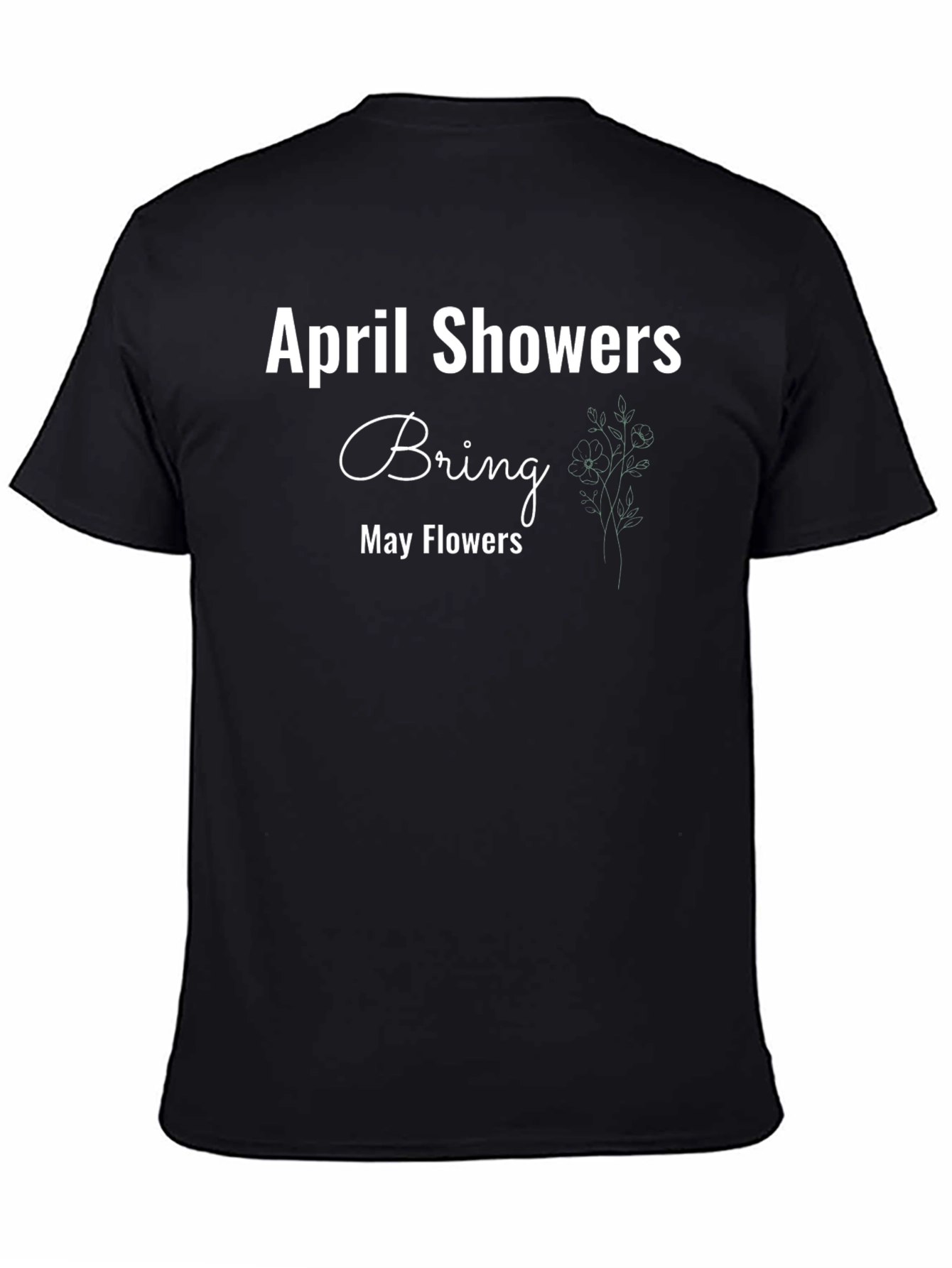 April Showers Bring May Flowers Graphic Tee