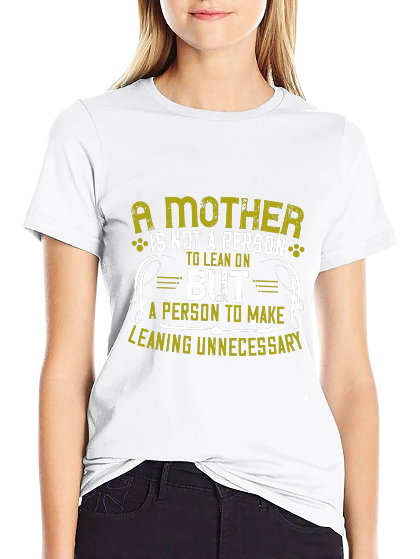 A Mother: Lean On Me T-Shirt