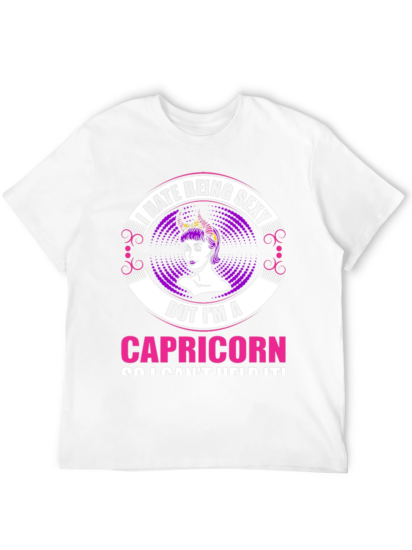 I Hate Being Sexy Capricorn T-Shirt