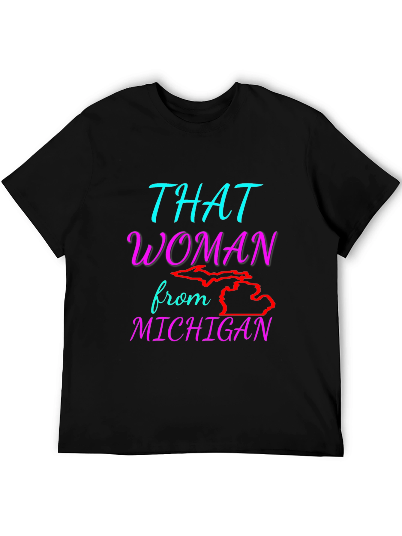 That Woman From Michigan Graphic T-Shirt