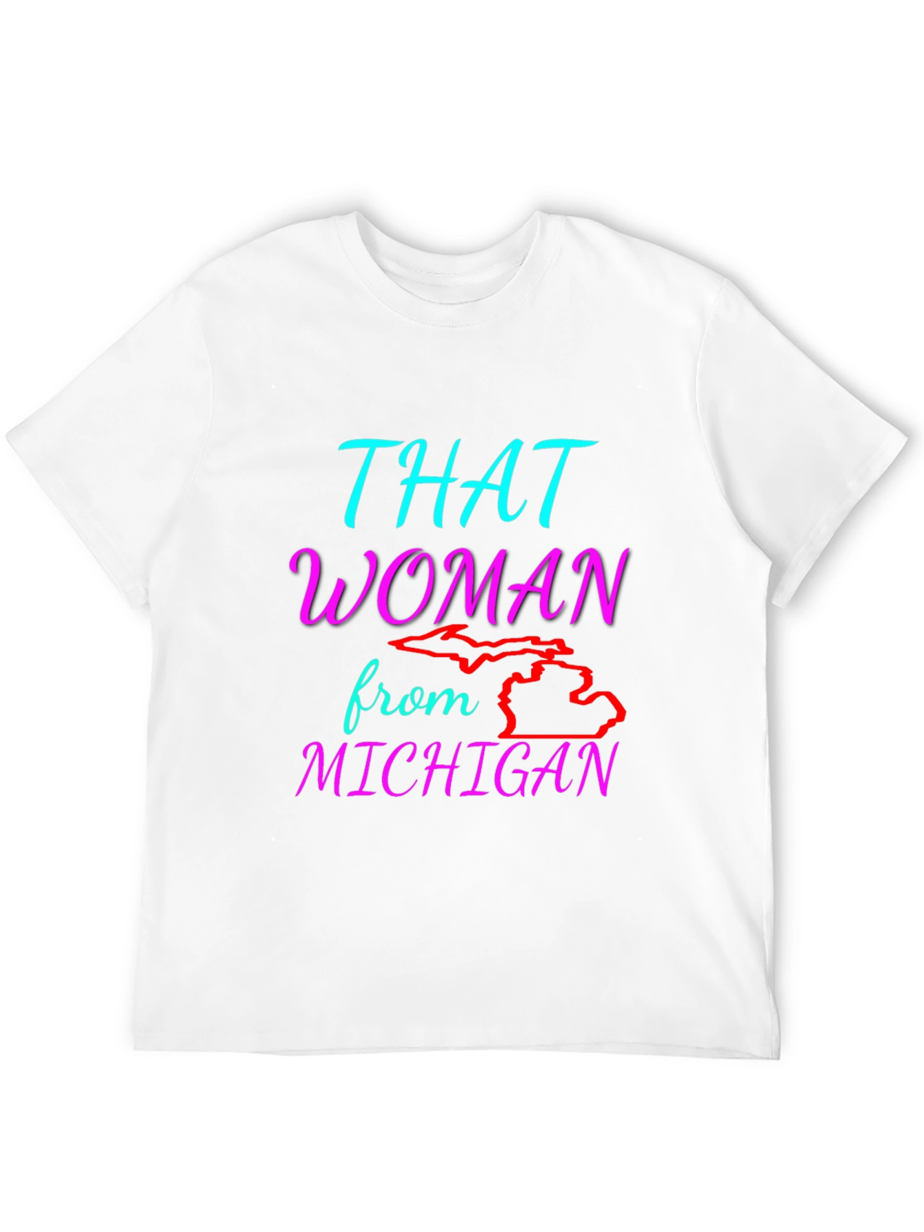 That Woman From Michigan Graphic T-Shirt