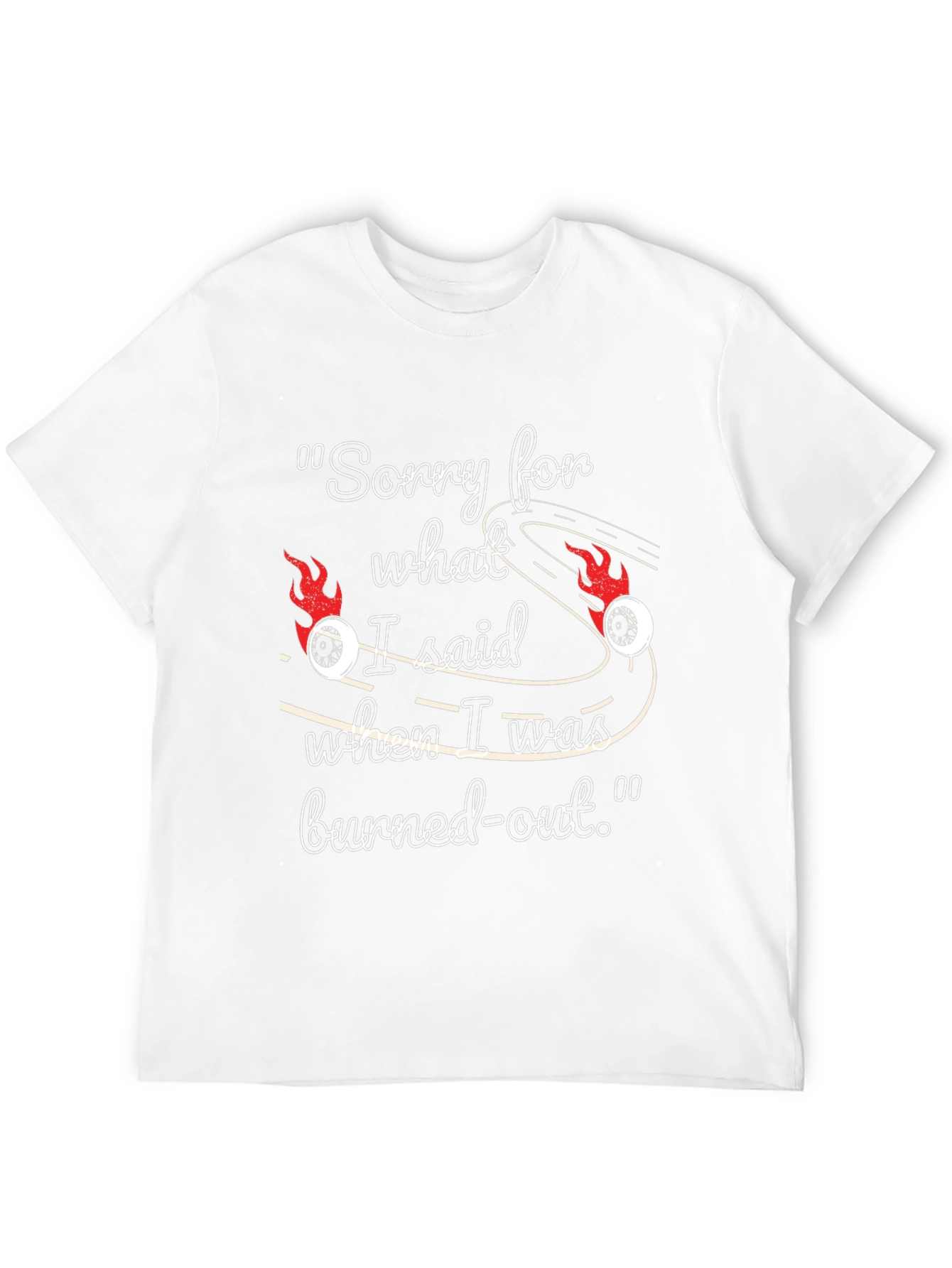 Burned-Out Humor T-Shirt