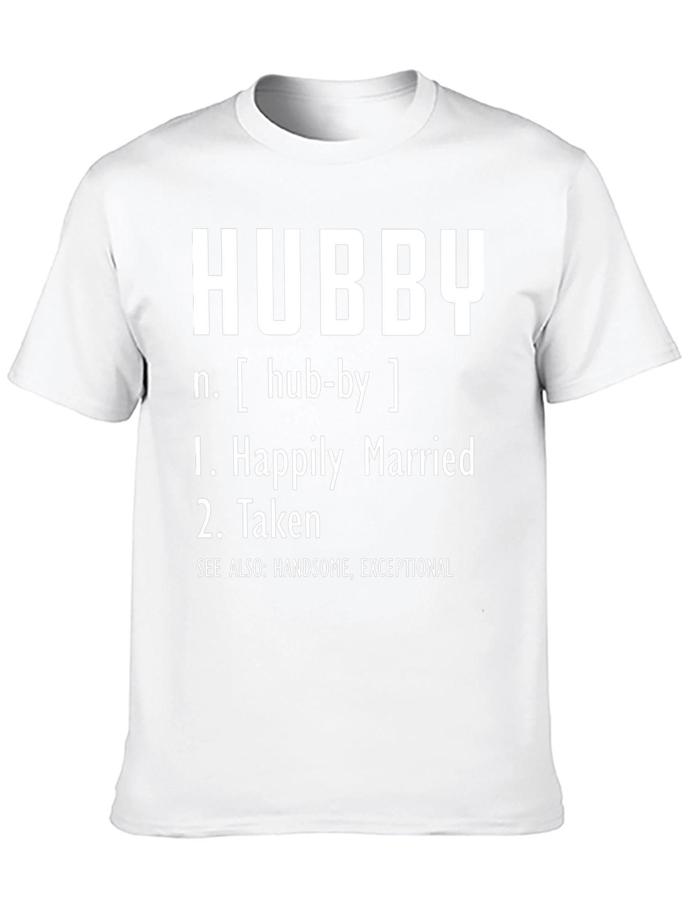 Hubby Definition Graphic Tee - Happily Married Taken