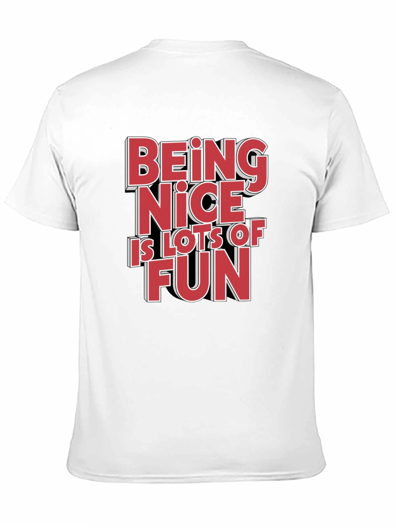 Being Nice is Lots of Fun Graphic Tee