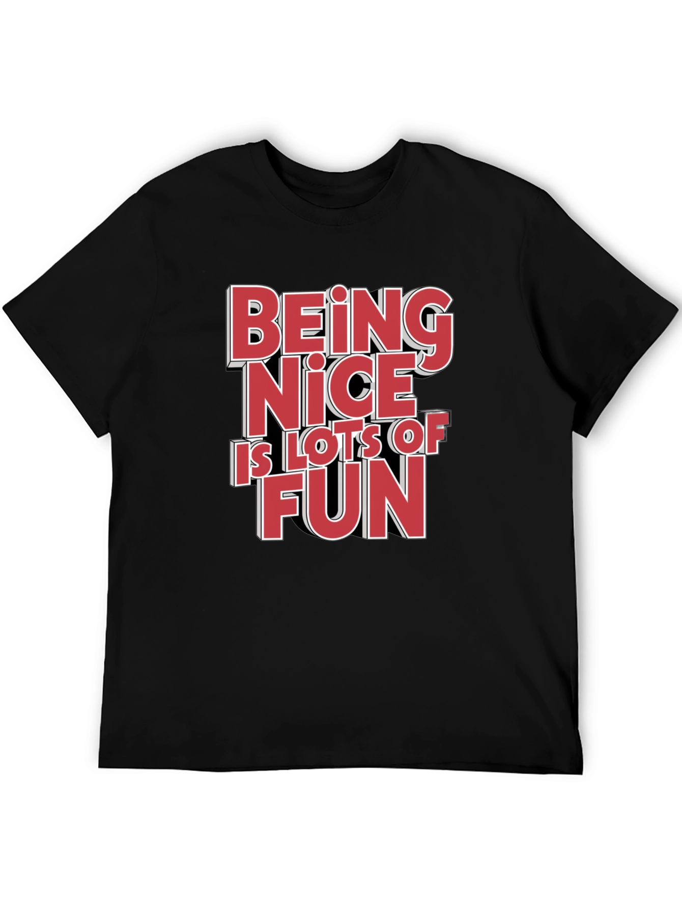 Being Nice is Lots of Fun Graphic Tee