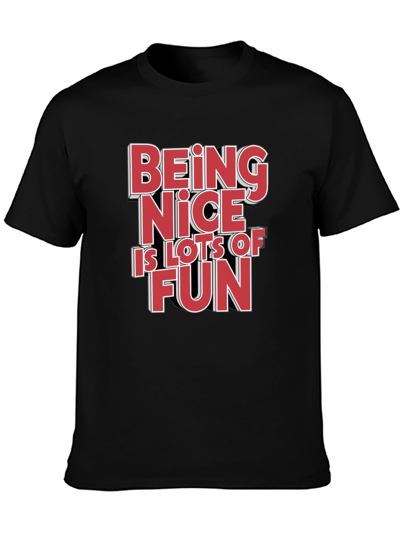 Being Nice is Lots of Fun Graphic Tee
