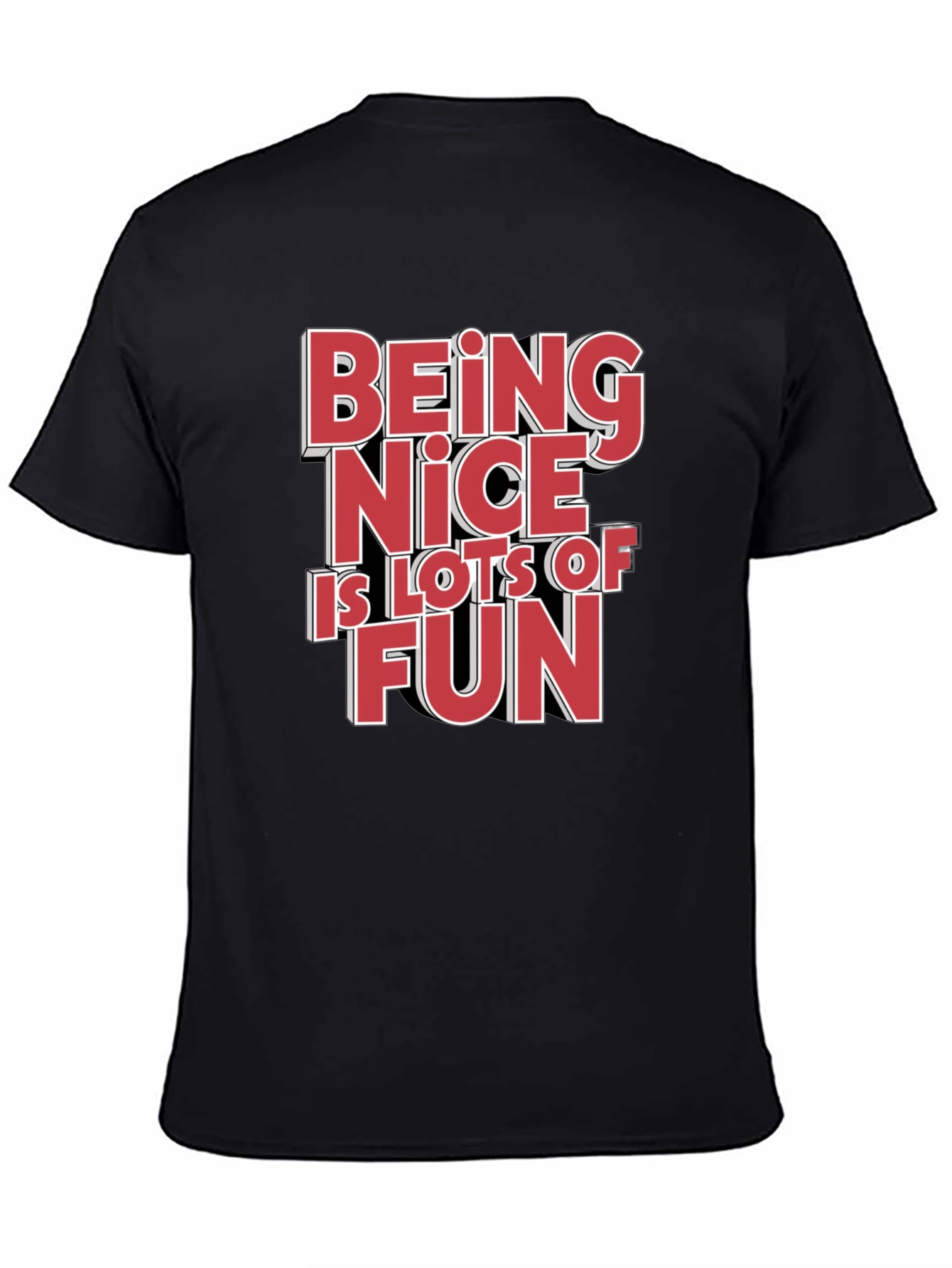 Being Nice is Lots of Fun Graphic Tee