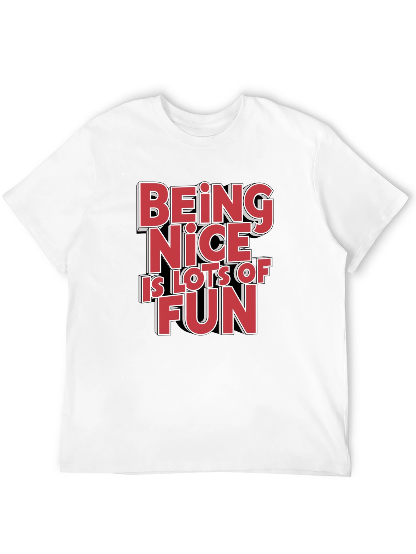 Being Nice is Lots of Fun Graphic Tee