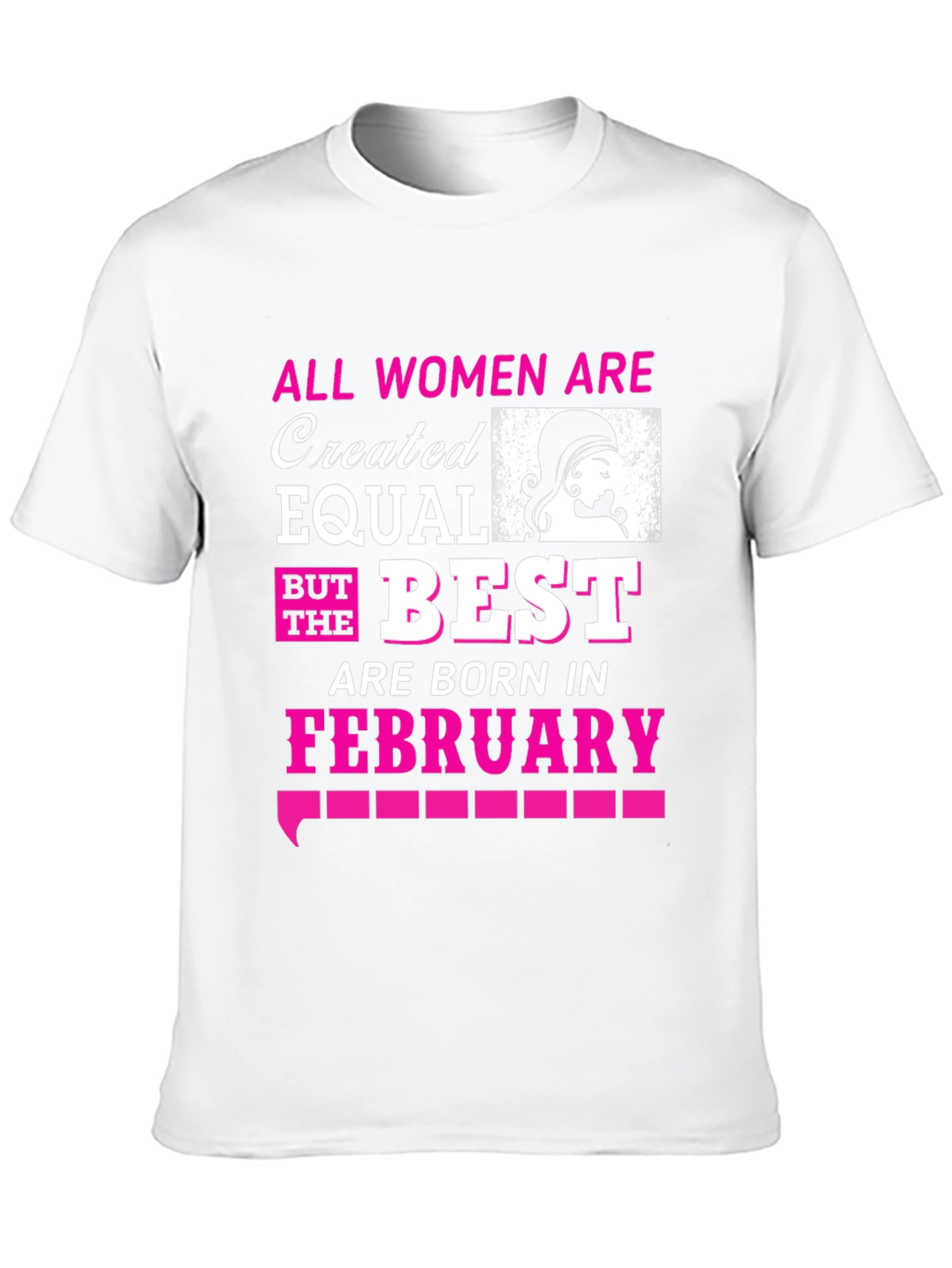 Women Born in February T-Shirt
