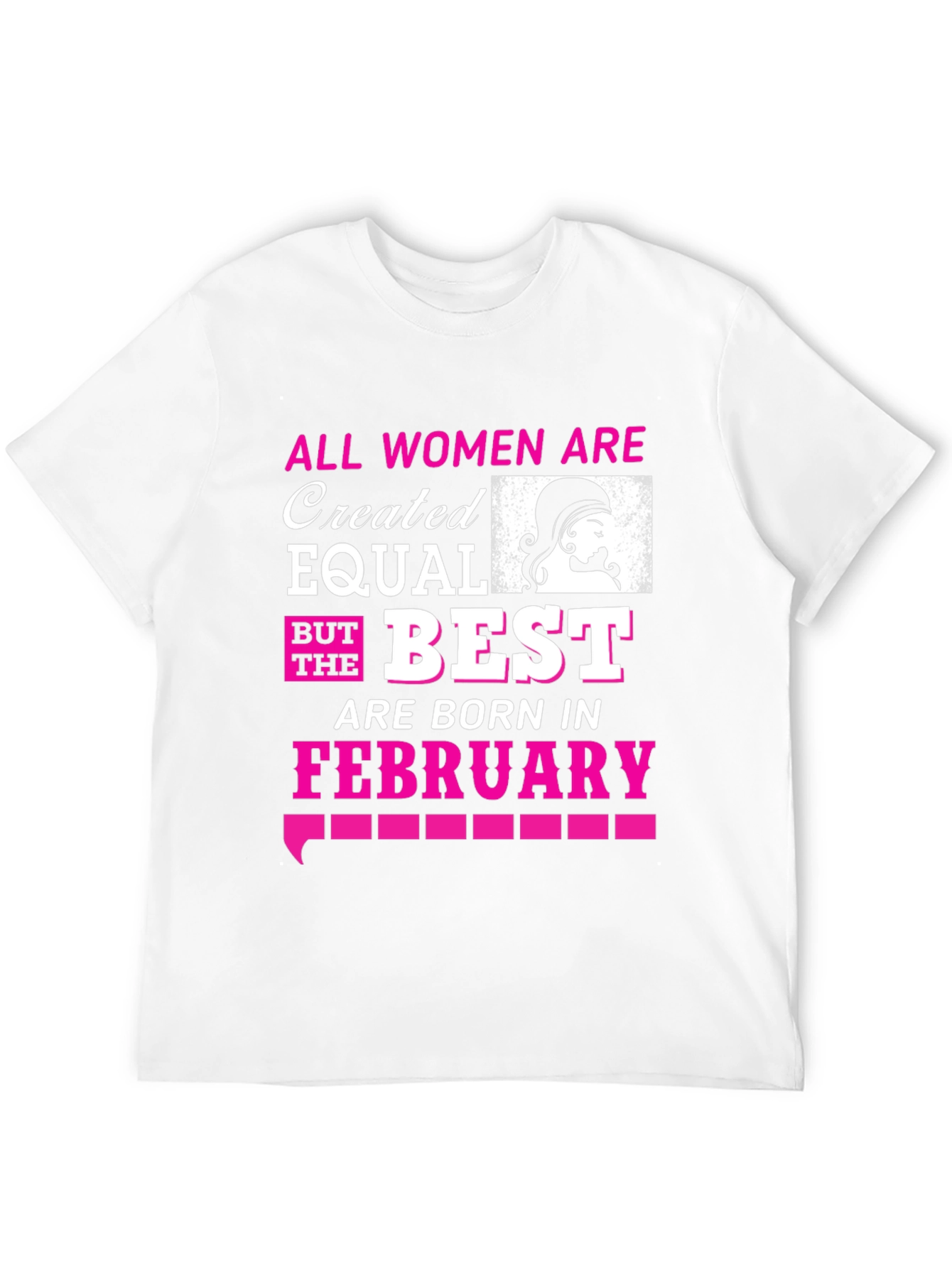 Women Born in February T-Shirt