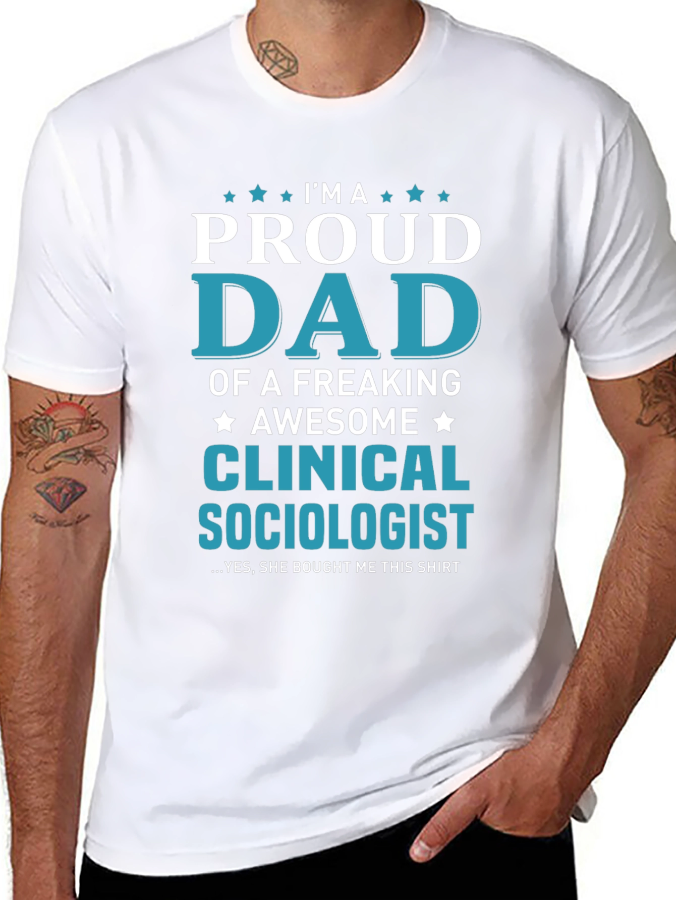 Proud Dad Clinical Sociologist Graphic T-Shirt