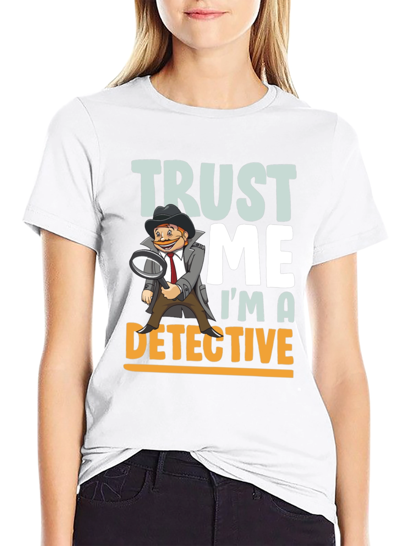 Trust Me Im A Detective T-Shirt