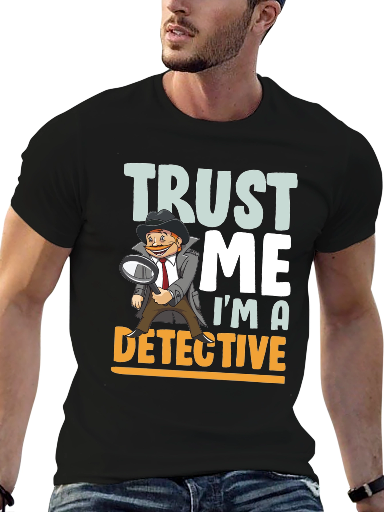 Trust Me Im A Detective T-Shirt
