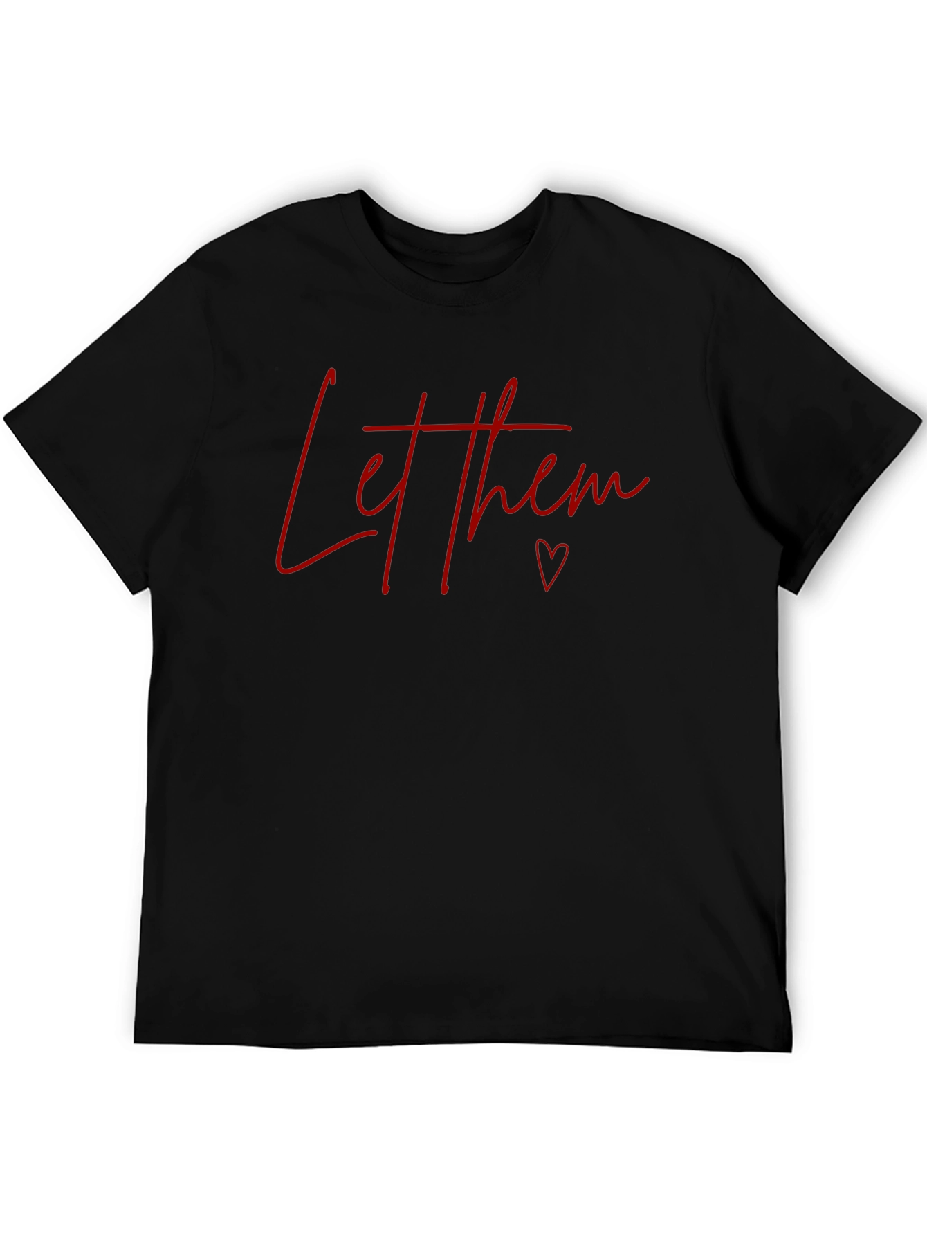 Let Them T-Shirt - Red Text on Black