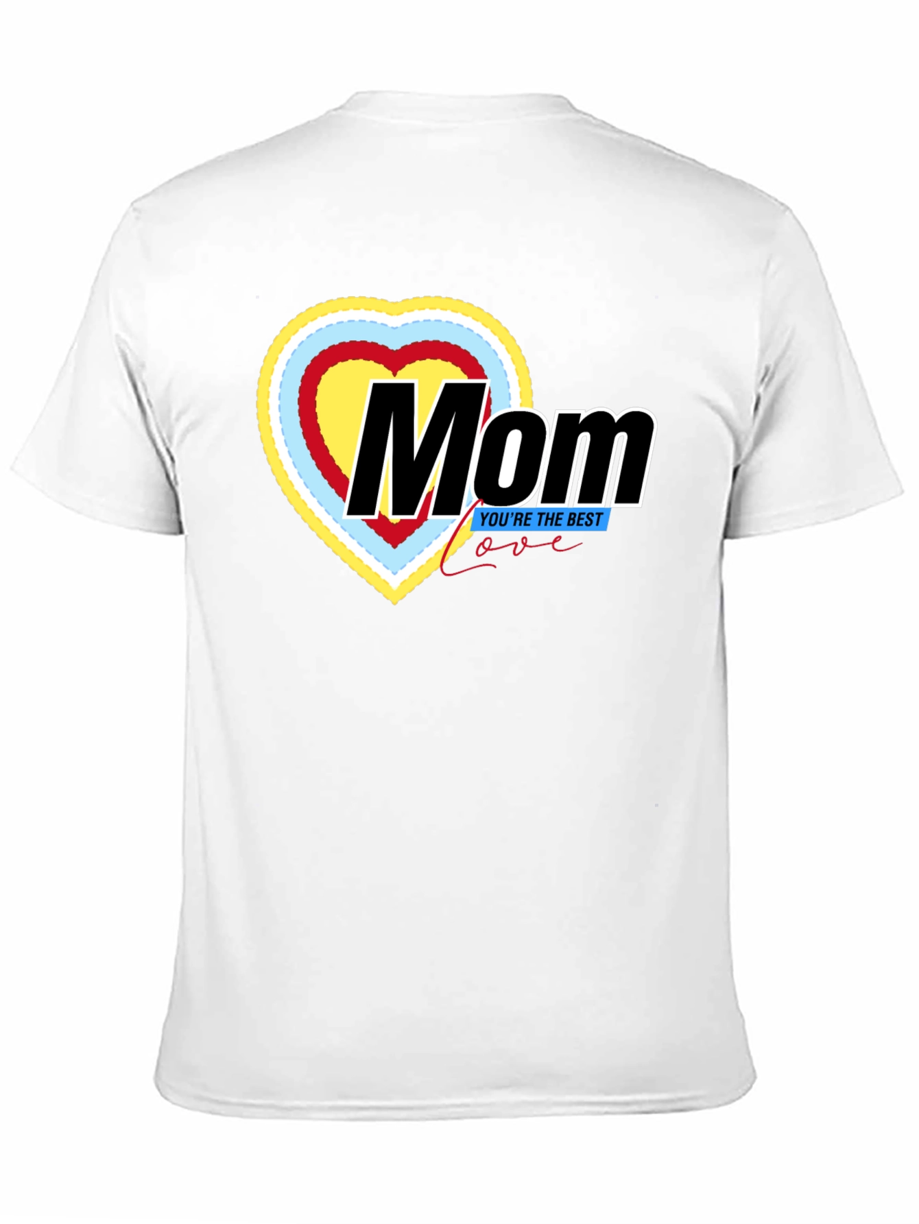Mom T-Shirt - Best Mom Ever!