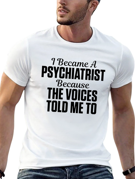 Psychiatrist Novelty Graphic Tee - Funny T-Shirt