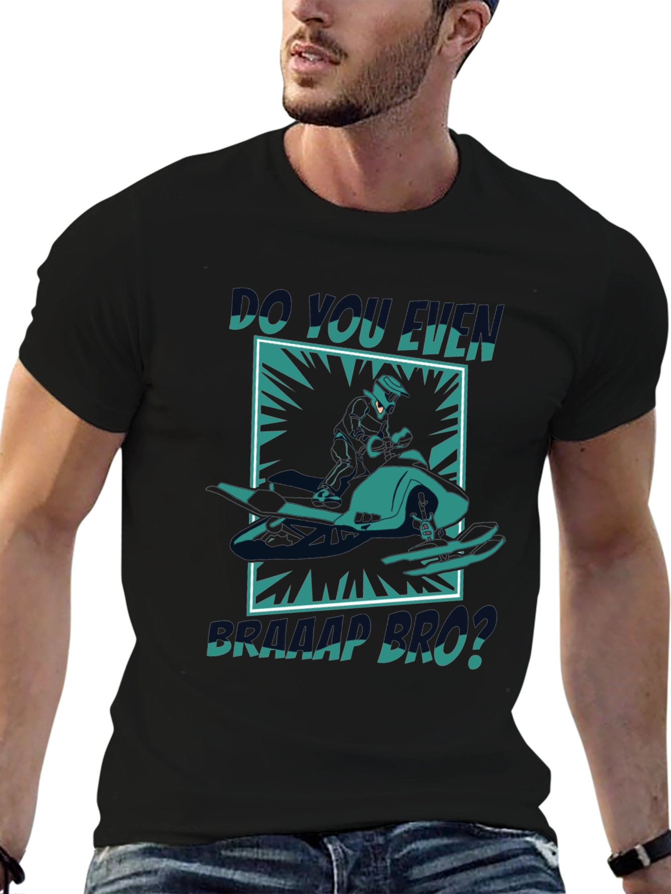 Do You Even Braap Bro? Graphic Tee