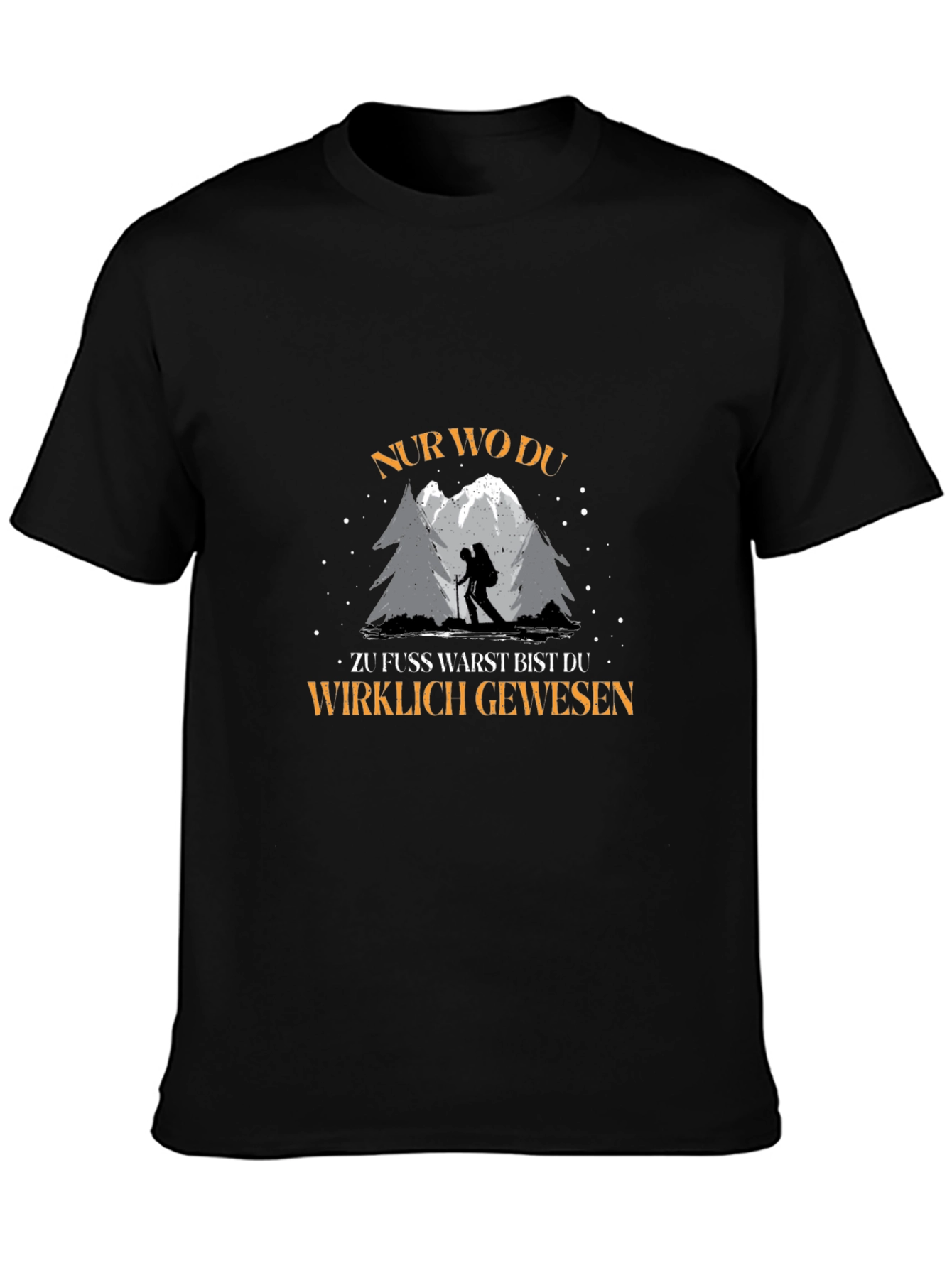 Hiking Adventure T-Shirt - Nur Wo Du Wirklich Gewesen