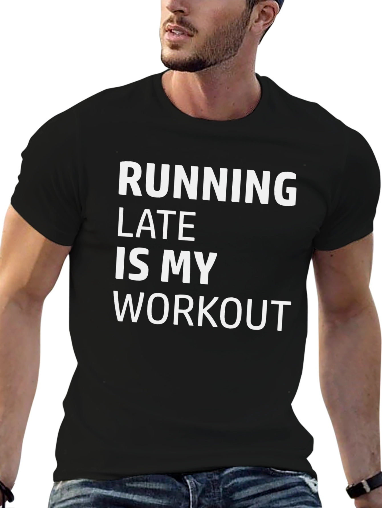 Running Late is My Workout Graphic T-Shirt