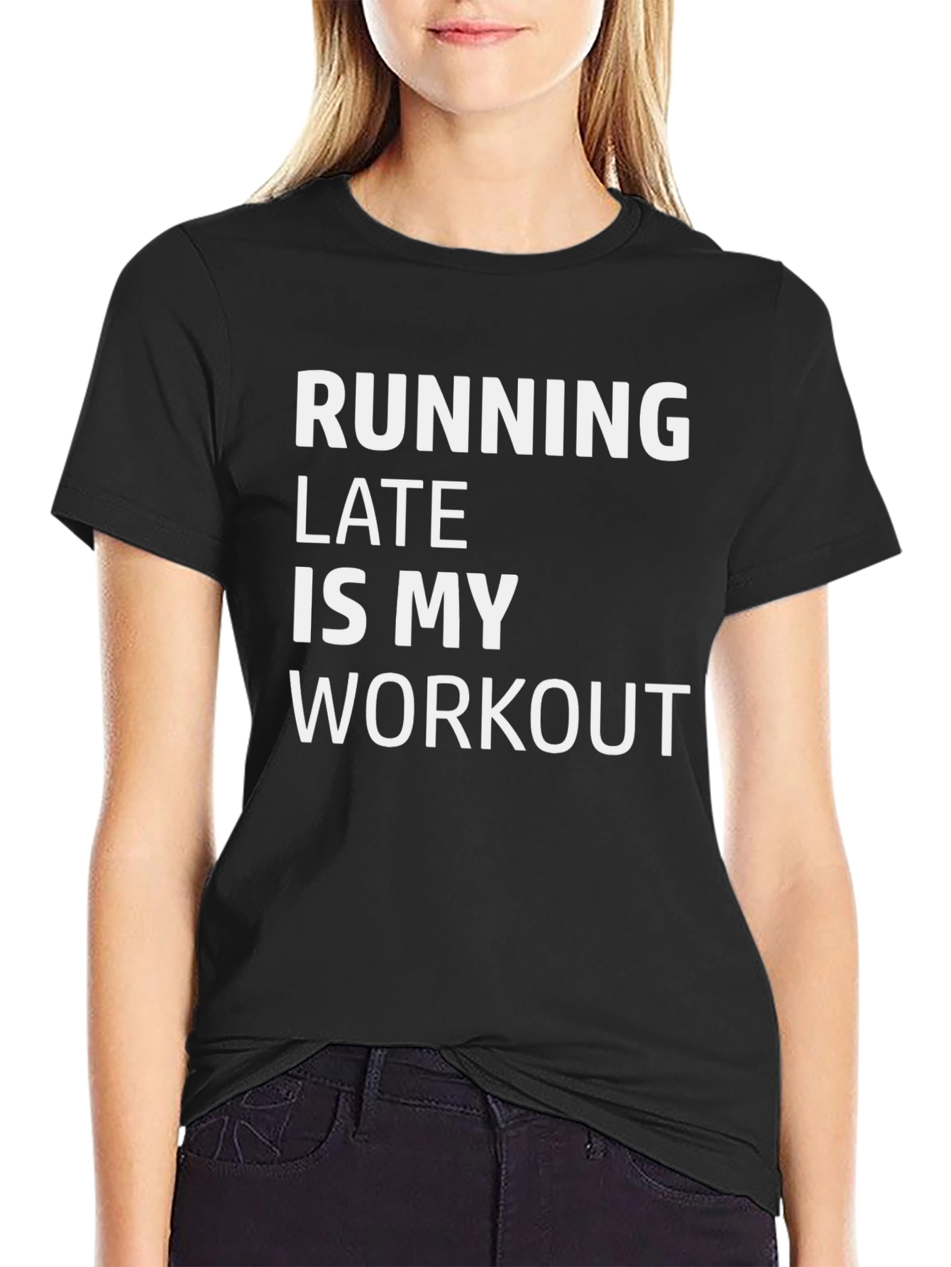 Running Late is My Workout Graphic T-Shirt