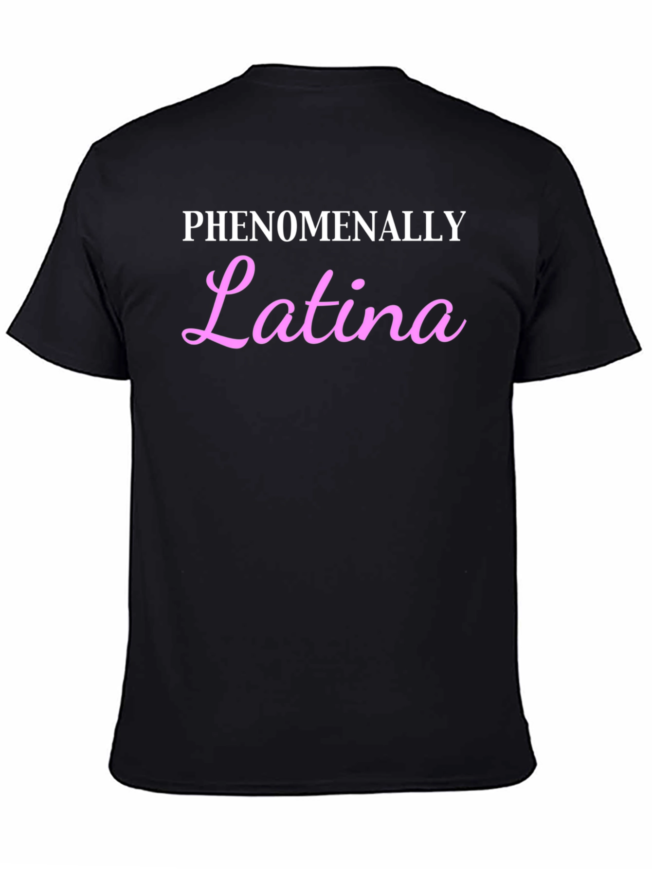 Phenomenally Latina Black T-Shirt