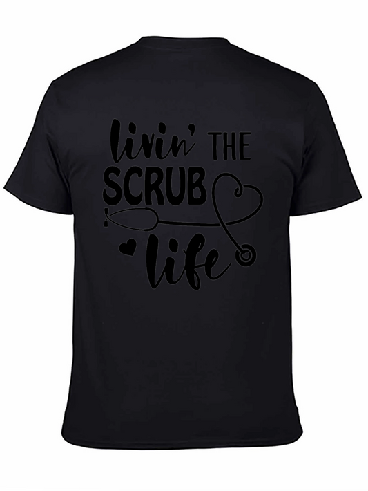 Livin The Scrub Life Black T-Shirt