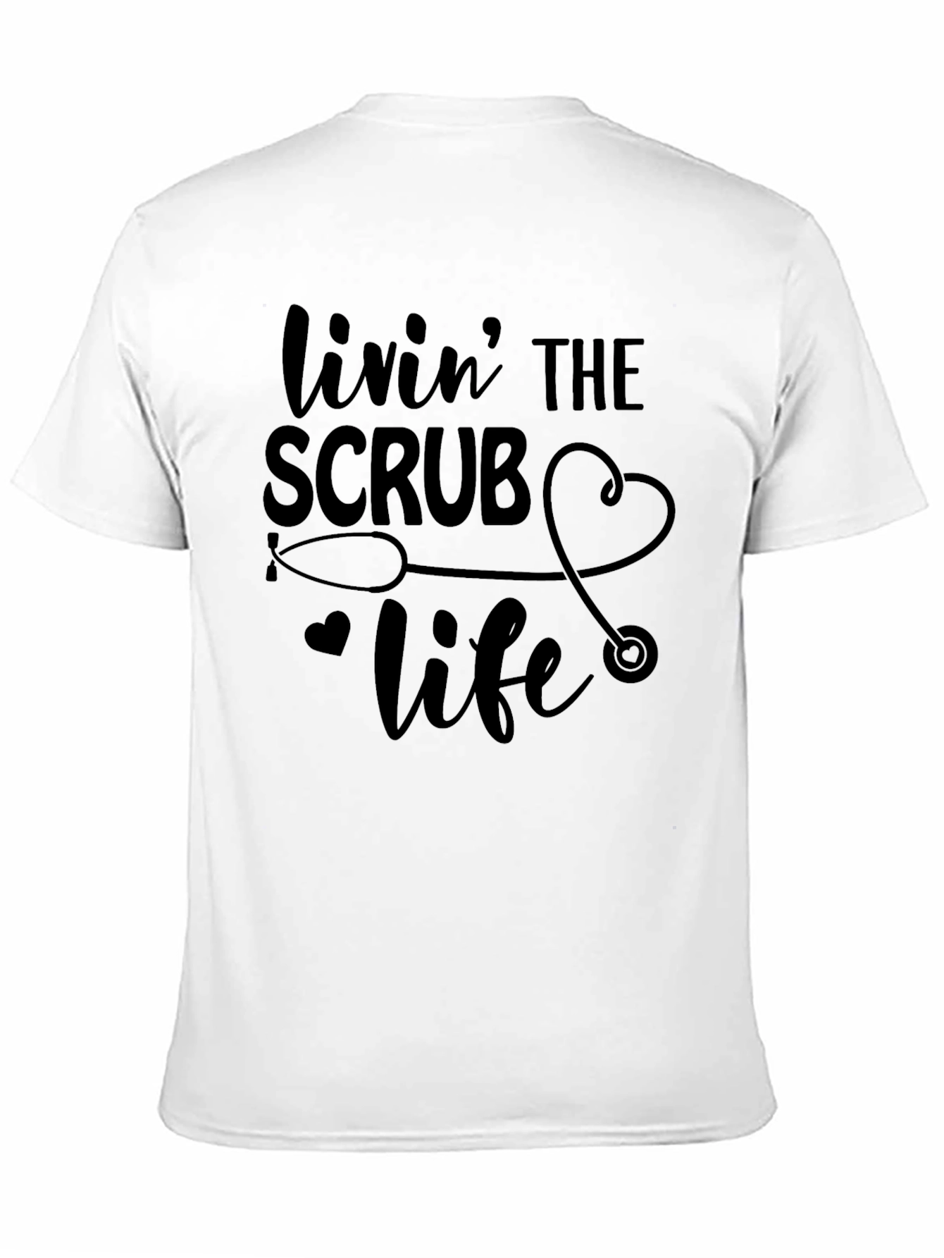 Livin The Scrub Life Black T-Shirt