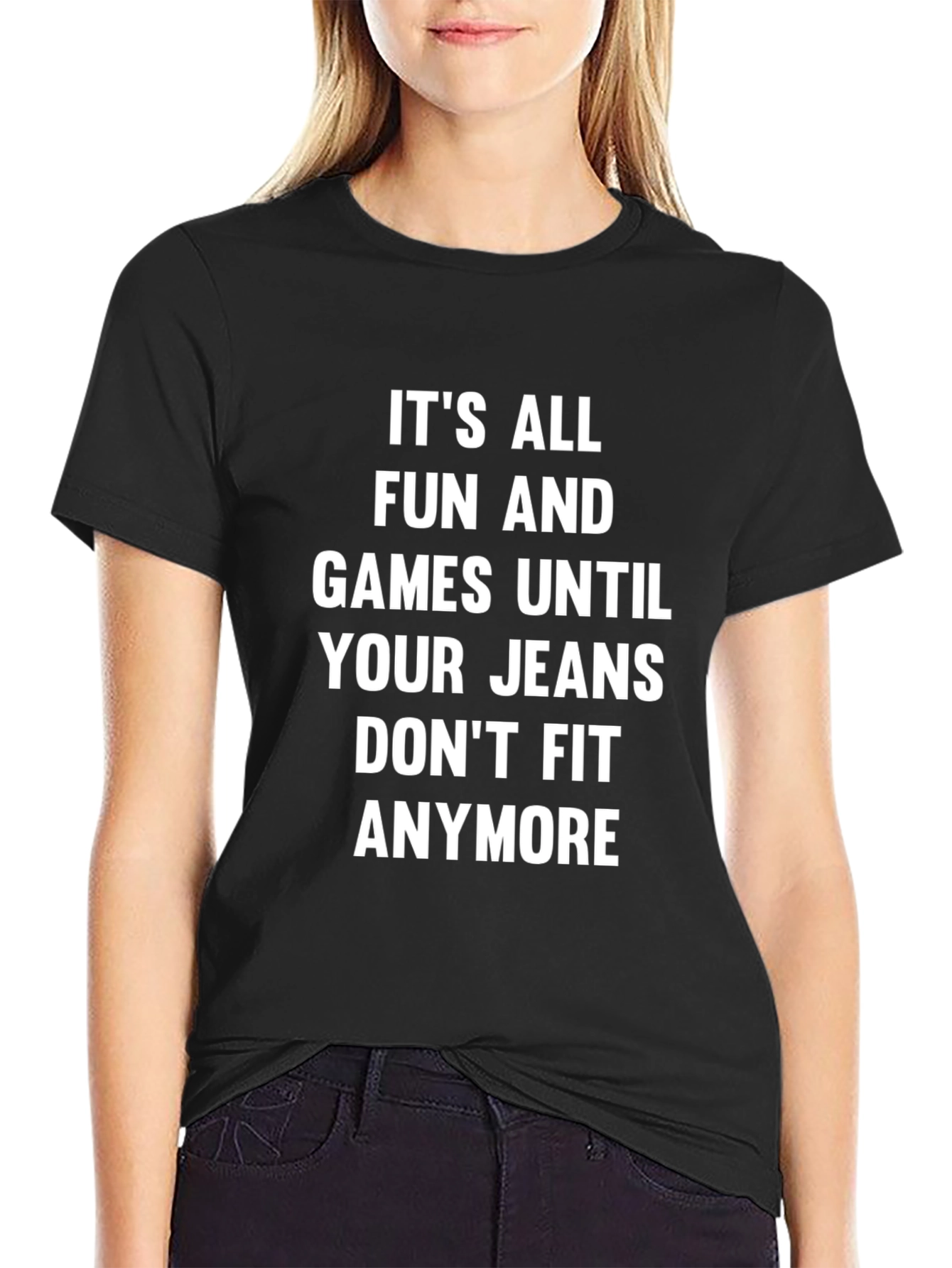 Funny Jeans Dont Fit Graphic T-Shirt