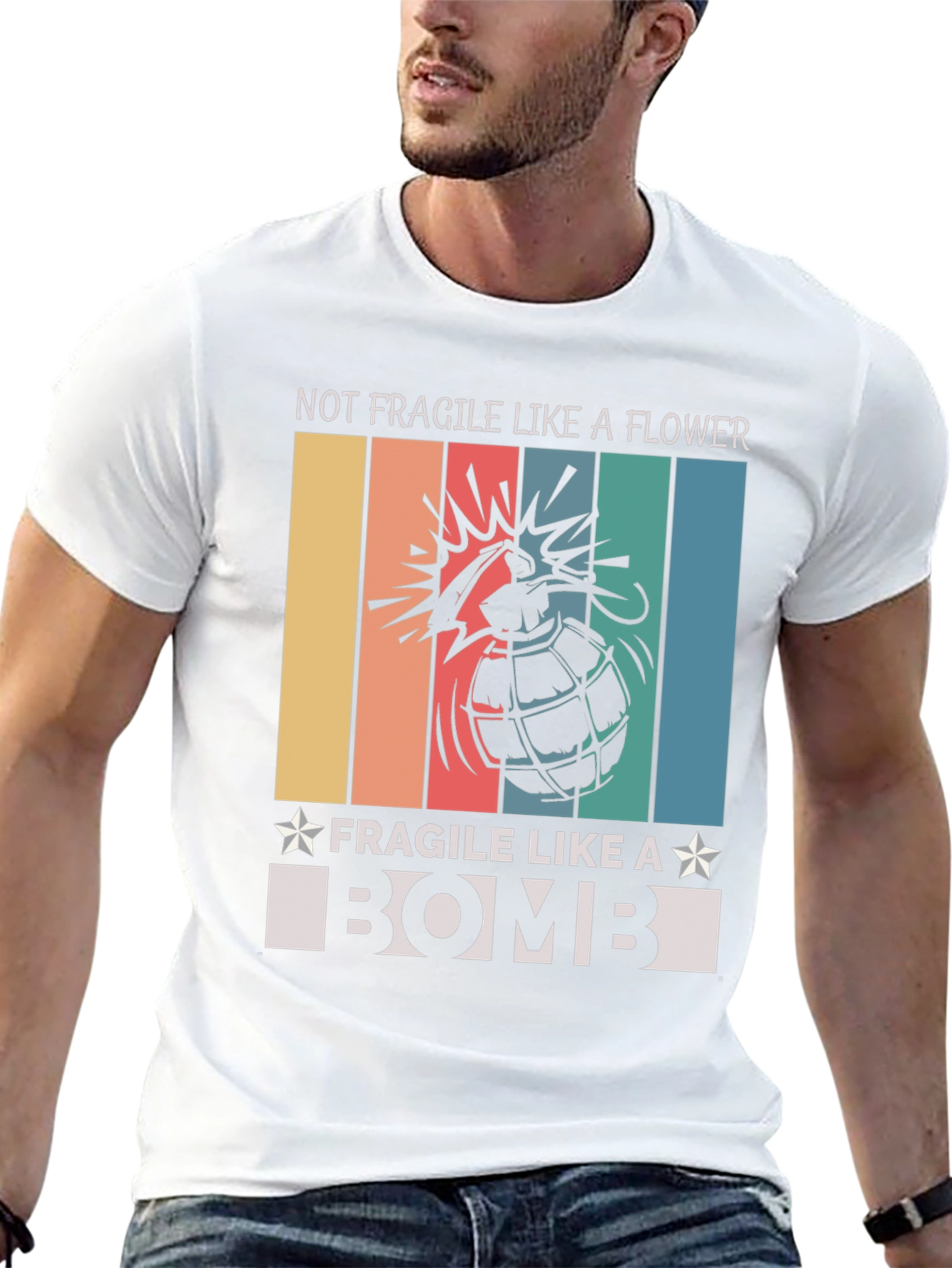 Not Fragile Like A Flower T-Shirt Bomb Design