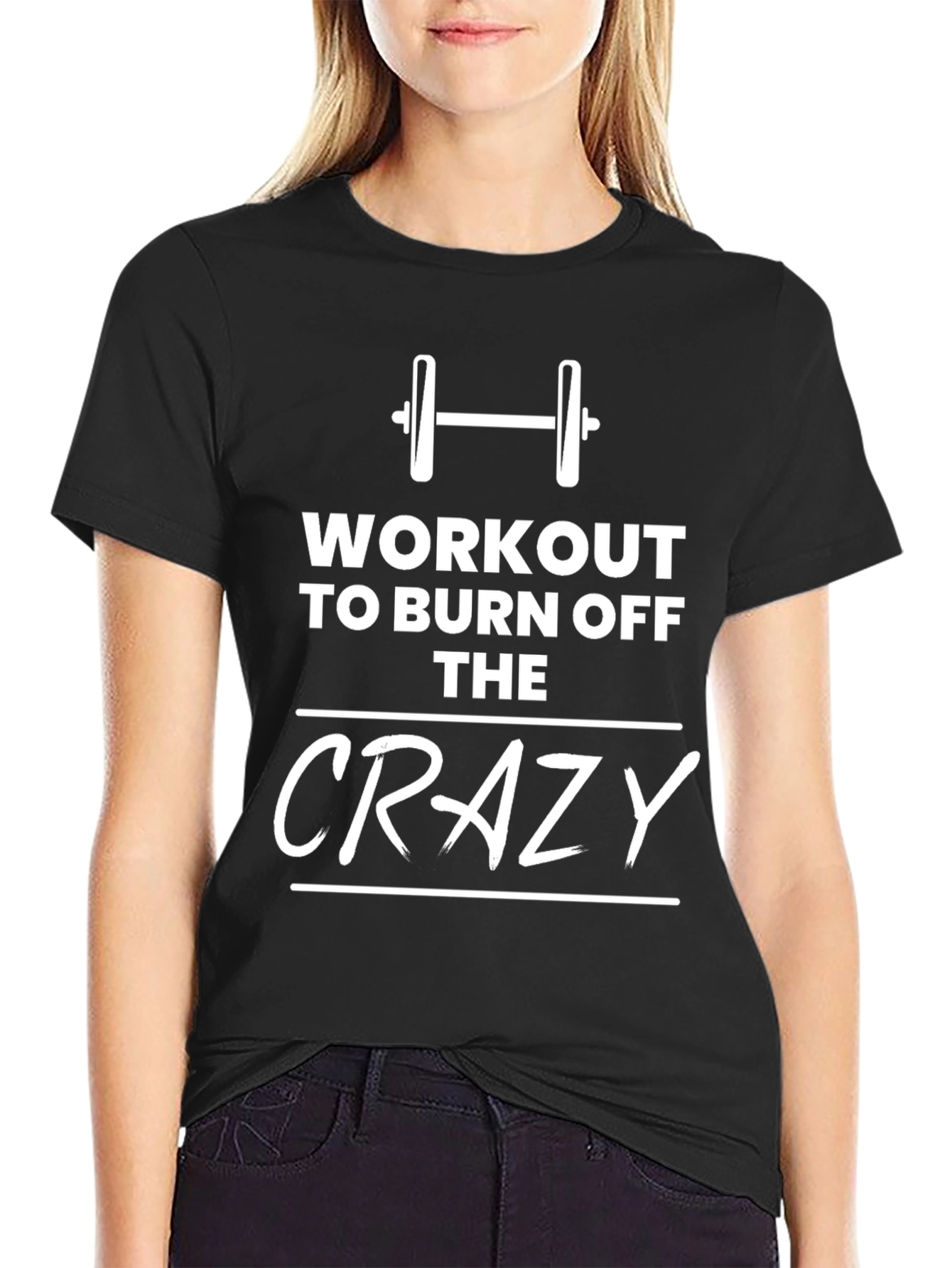 Workout to Burn Off the Crazy T-Shirt