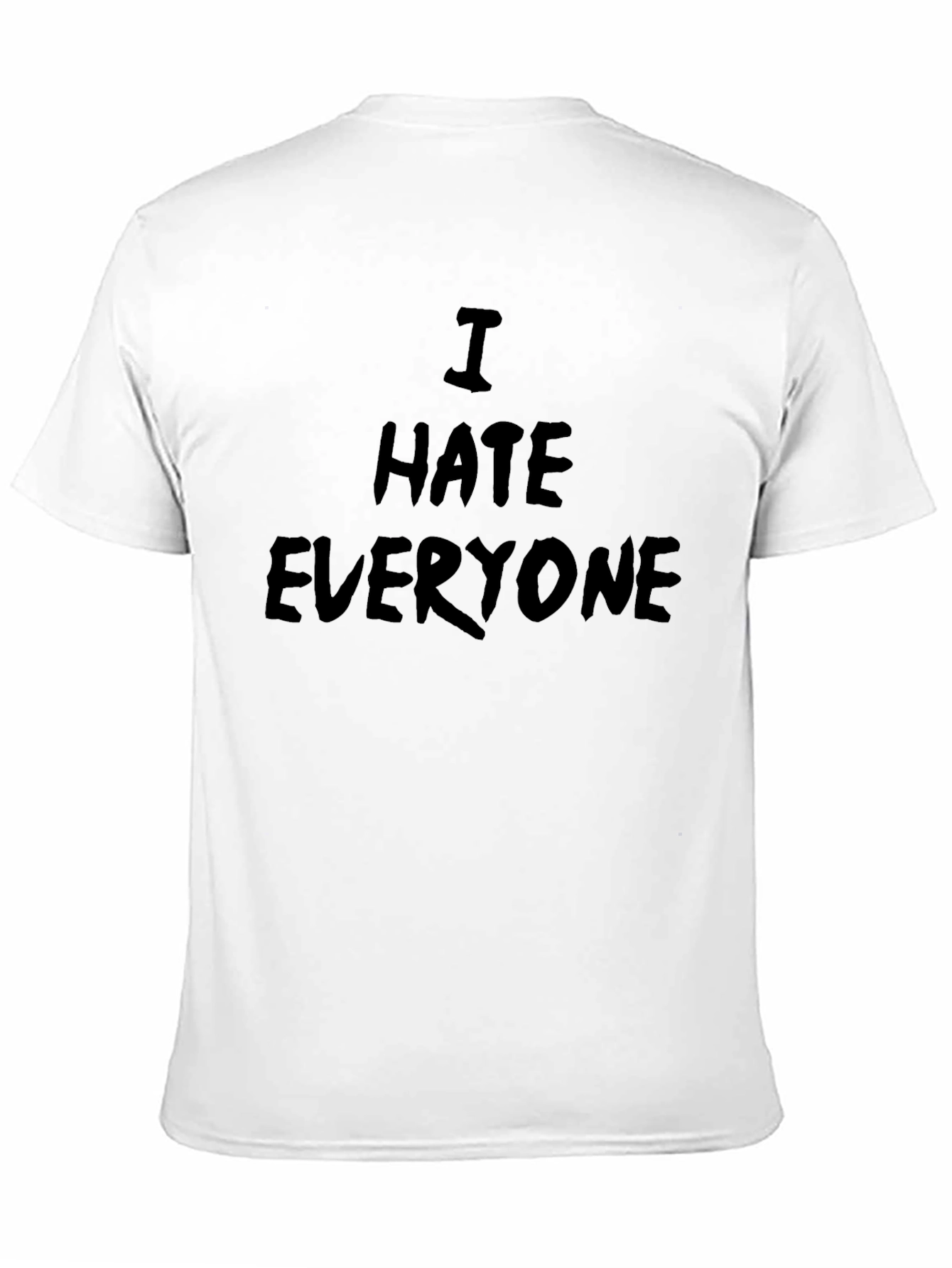 I Hate Everyone Graphic T-Shirt - Bold Statement Tee