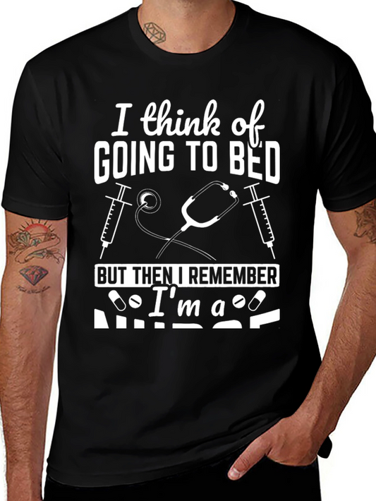 Nurse T-Shirt - I Think of Going to Bed