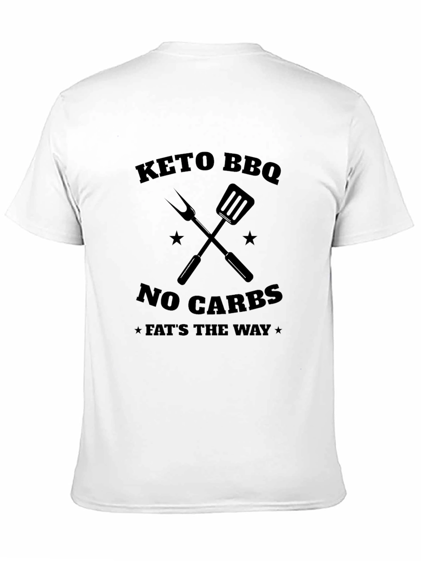 Keto BBQ T-Shirt - No Carbs Fats The Way