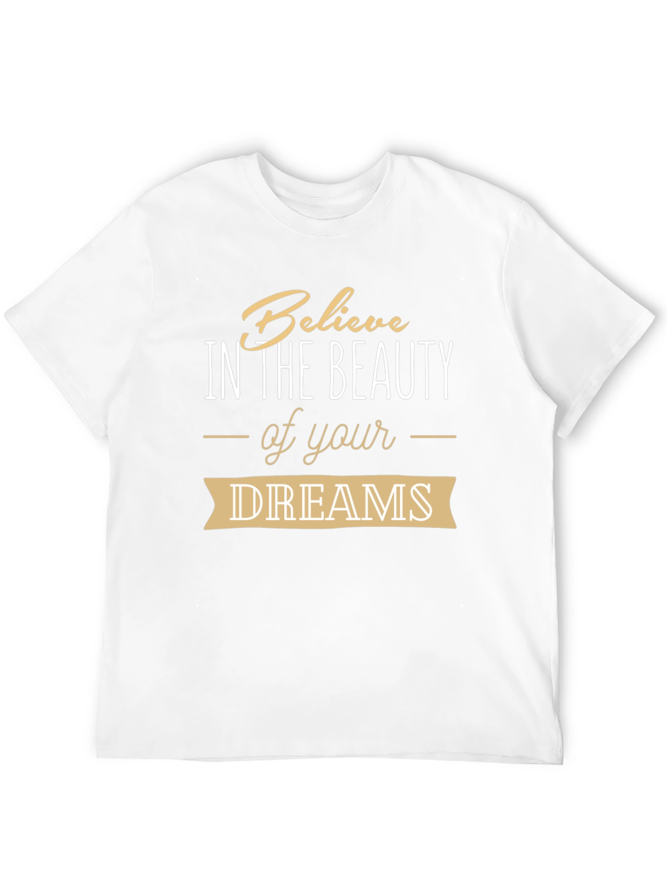 Believe in Your Dreams Graphic Tee