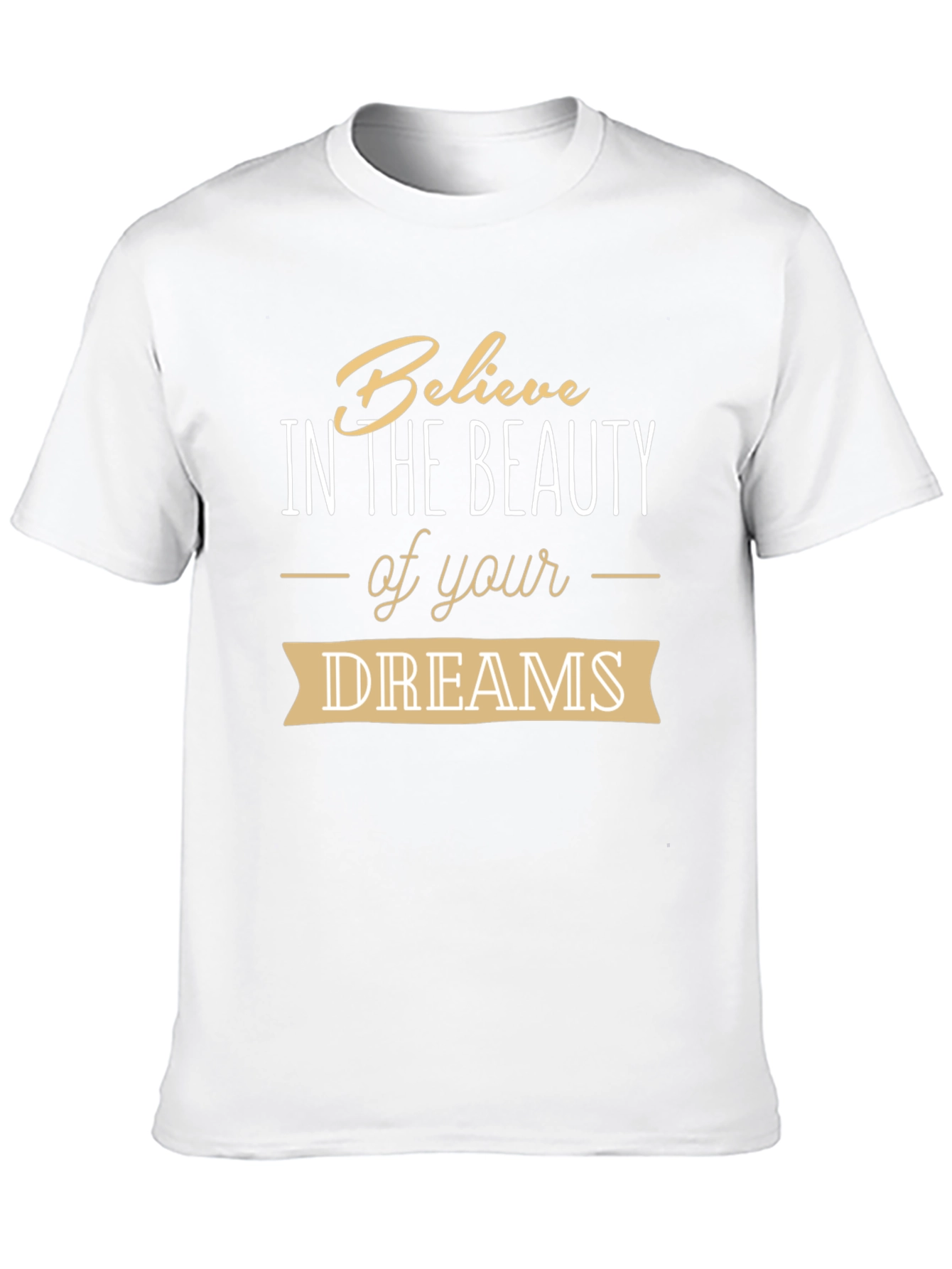 Believe in Your Dreams Graphic Tee