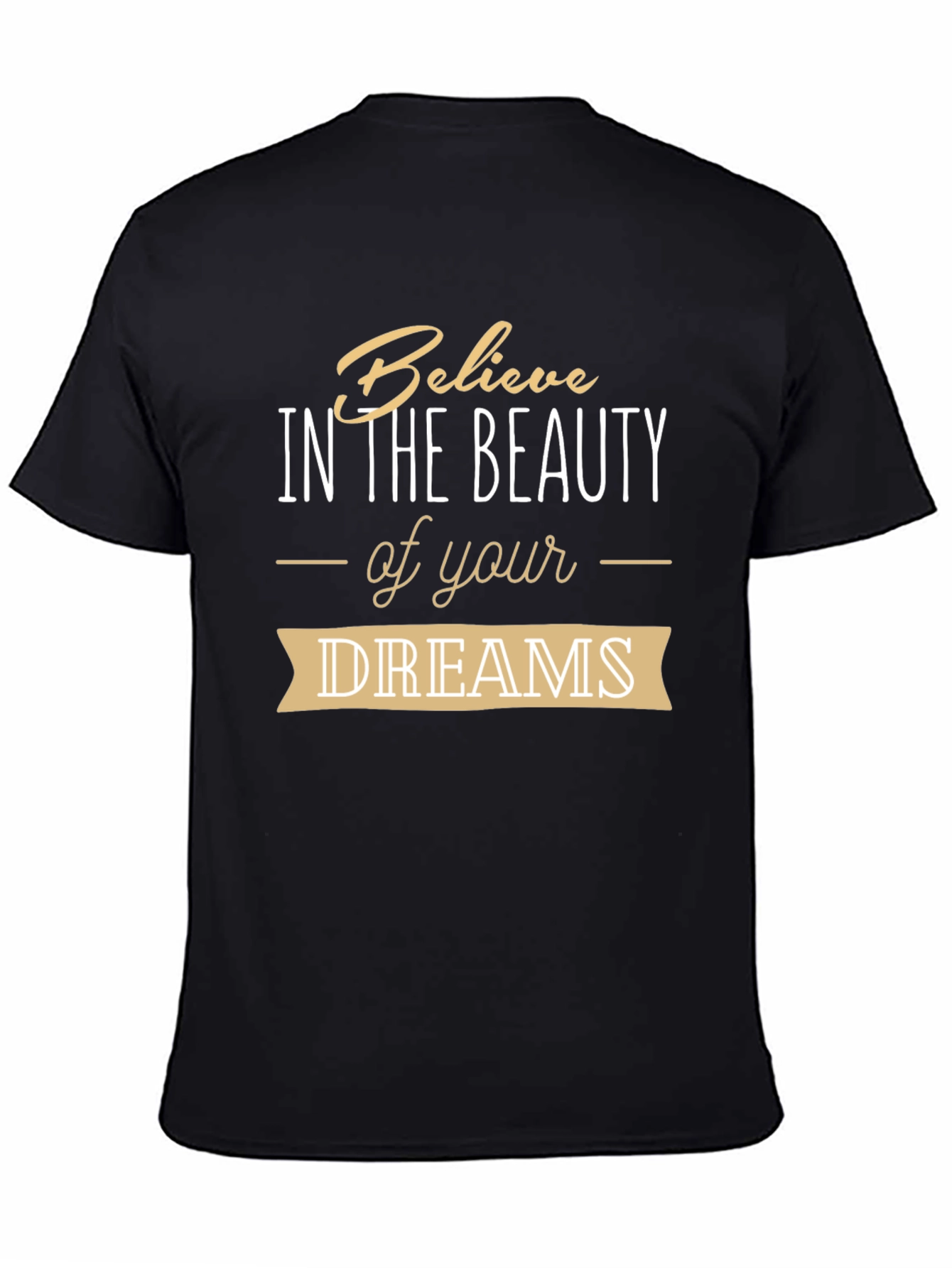 Believe in Your Dreams Graphic Tee
